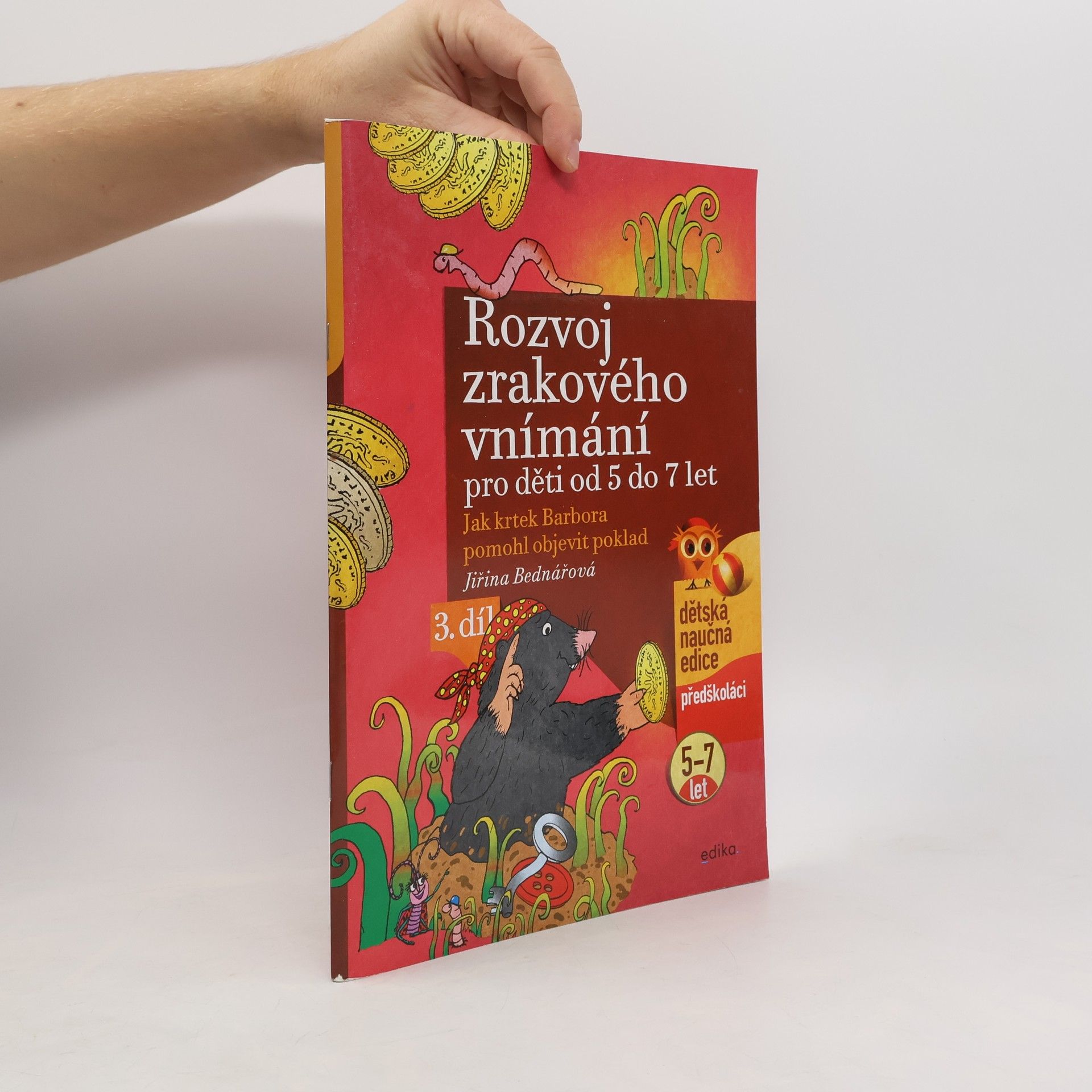 Jiřina Bednářová Rozvoj zrakového vnímání: Jak krtek Barbora pomohl objevit poklad 3. díl