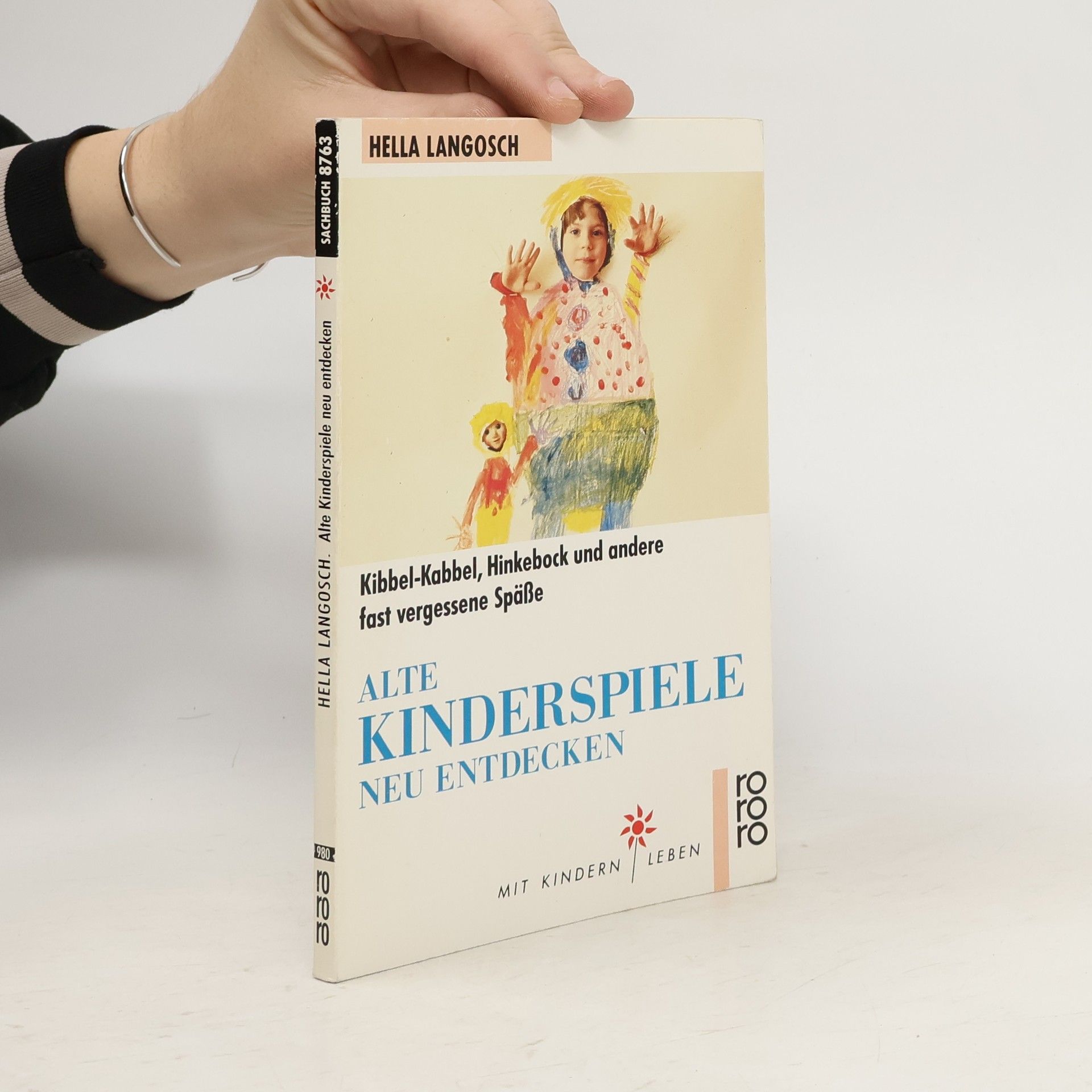 Hella Langosch-Fabri Alte Kinderspiele neu entdecken