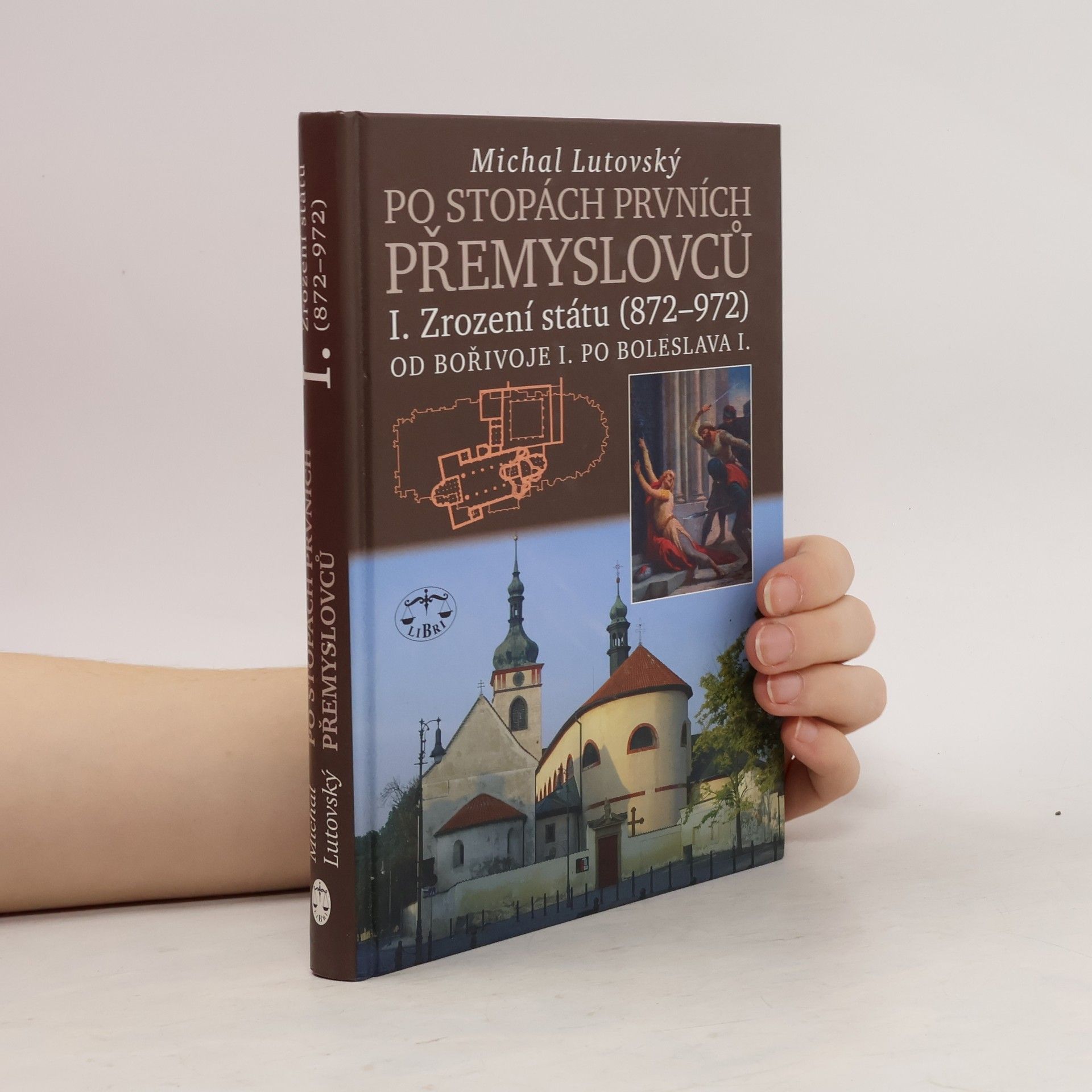 Michal Lutovský Po stopách prvních Přemyslovců