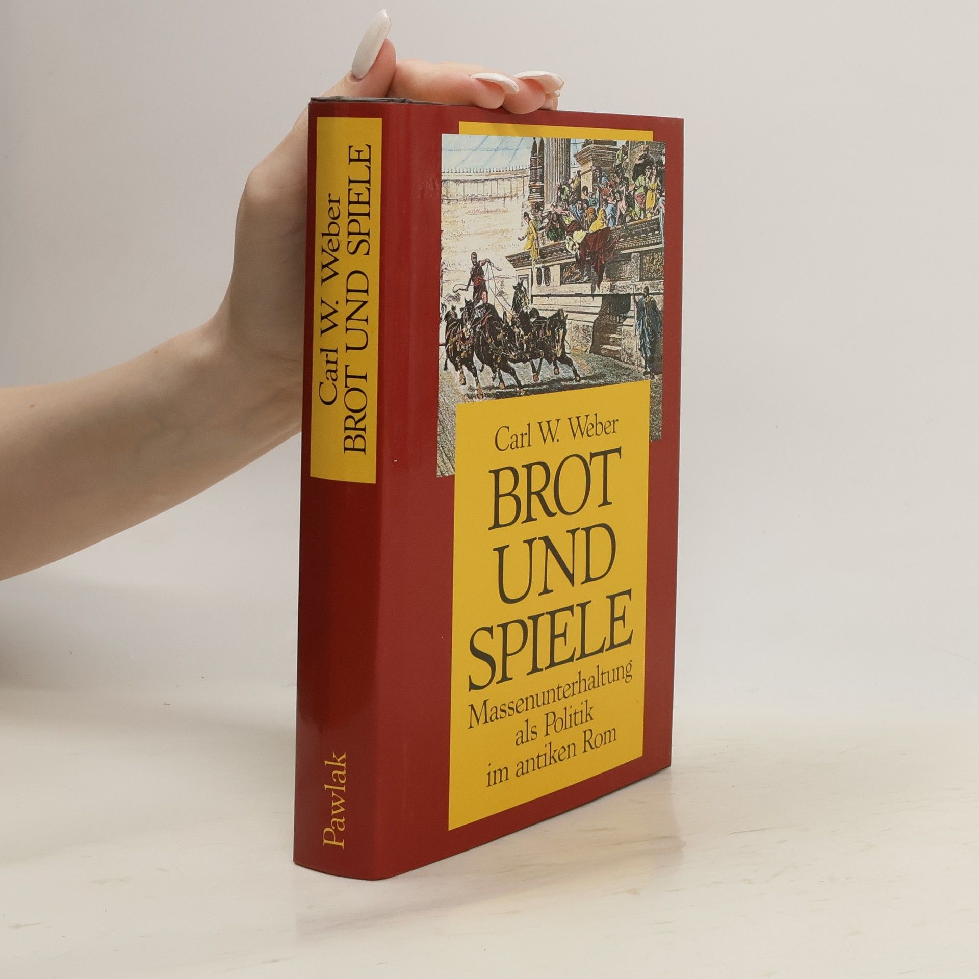 Karl-Wilhelm Weeber Brot und Spiele