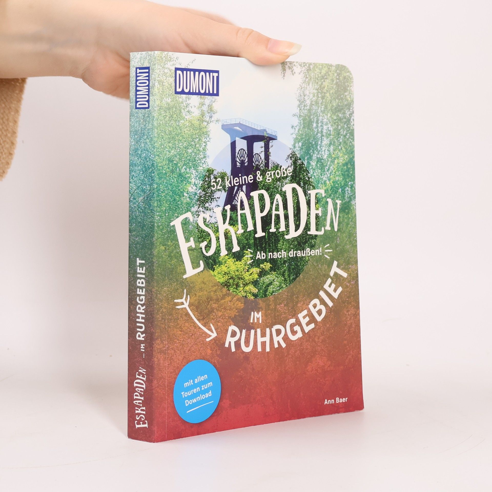 52 kleine & große Eskapaden im Ruhrgebiet