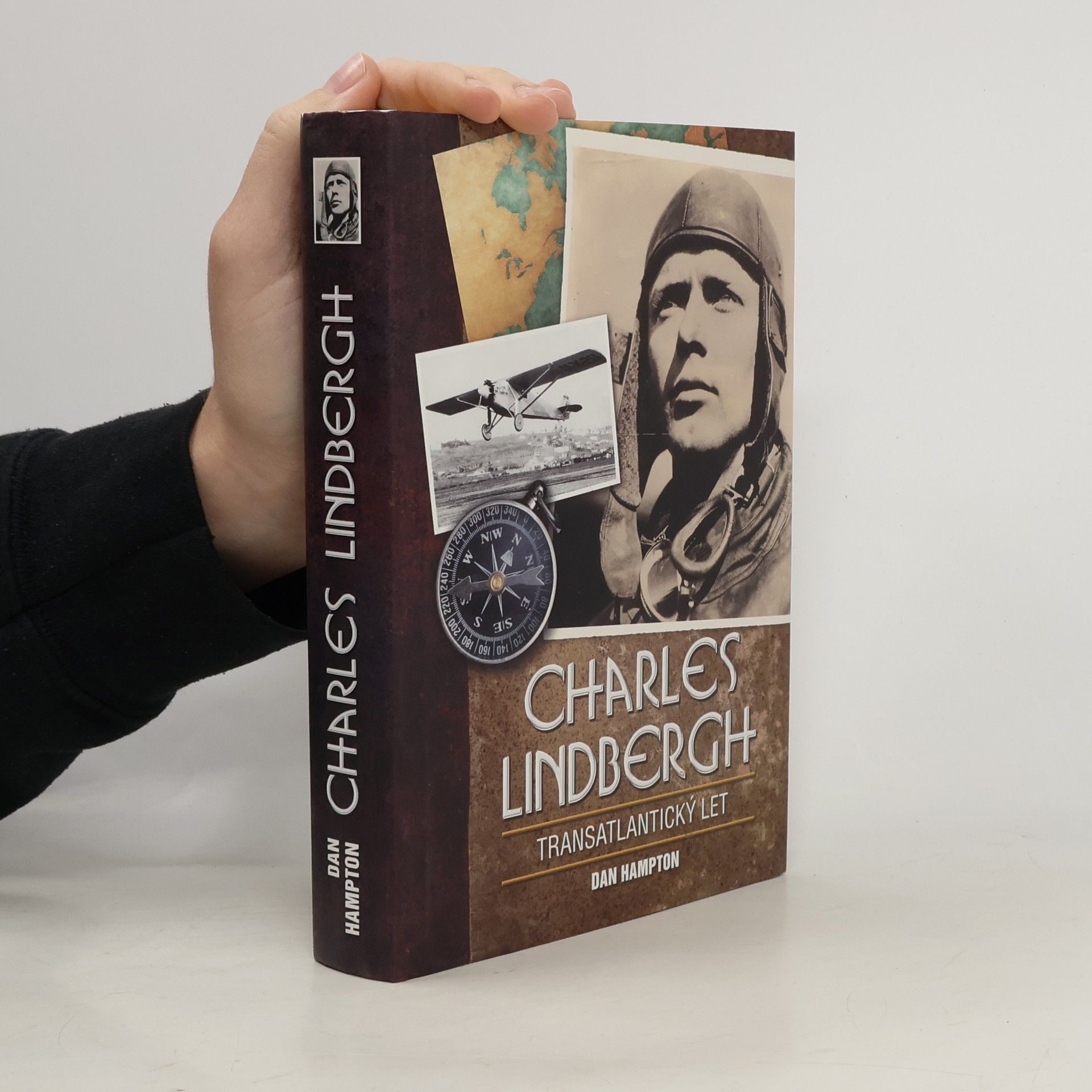 Dan Hampton Charles Lindbergh. Transatlantický let