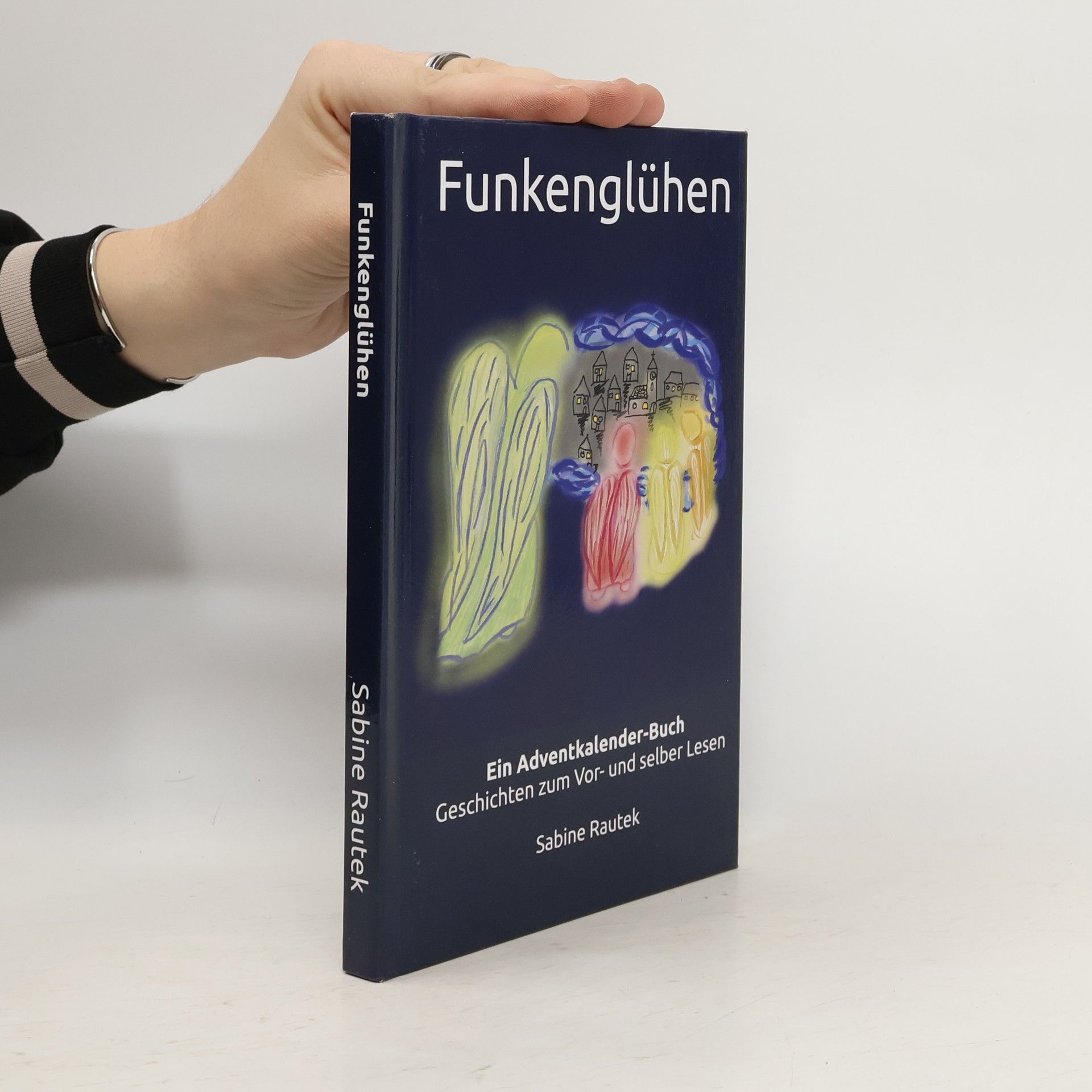 Funken Adventkalender: Funkenglühen: Ein Adventkalender-Buch