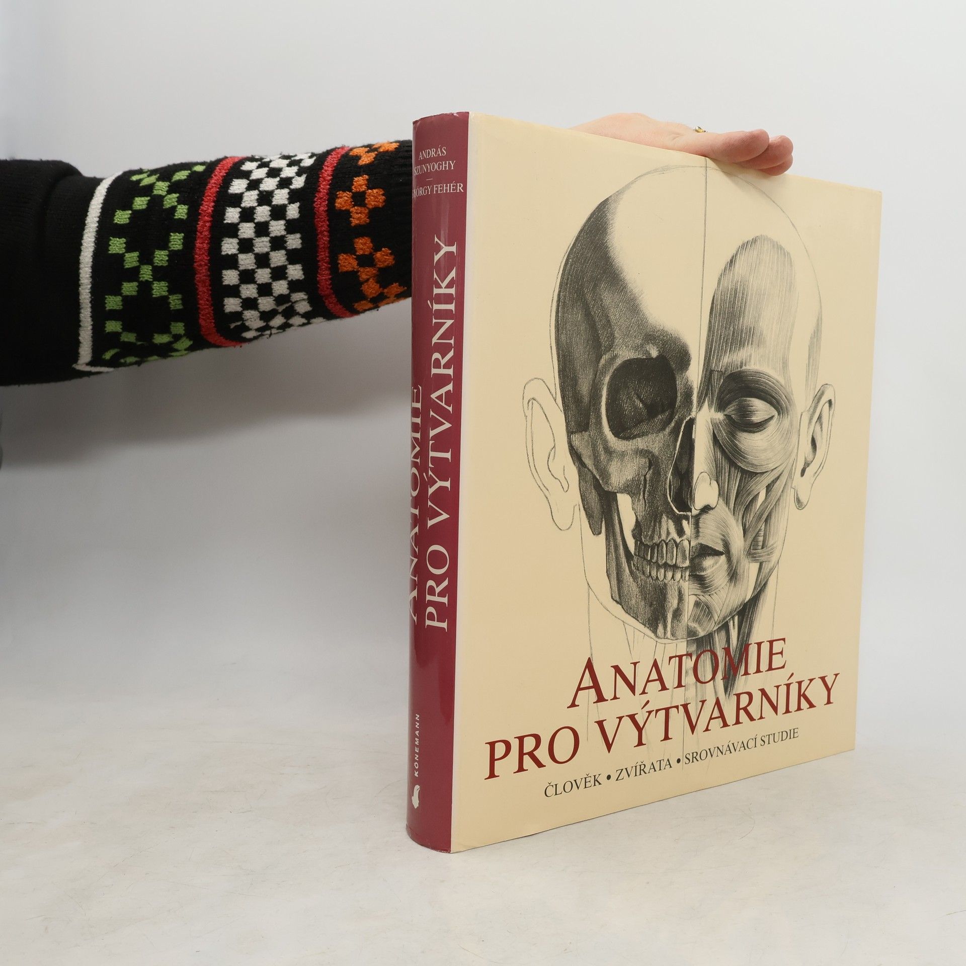 András Szunyoghy Anatomie pro výtvarníky. Člověk, zvířata, srovnávací studie
