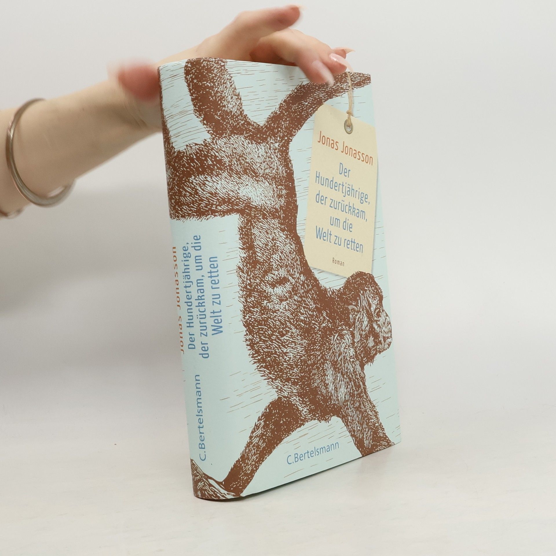 Jonas Jonasson Der Hundertjährige, der zurückkam, um die Welt zu retten