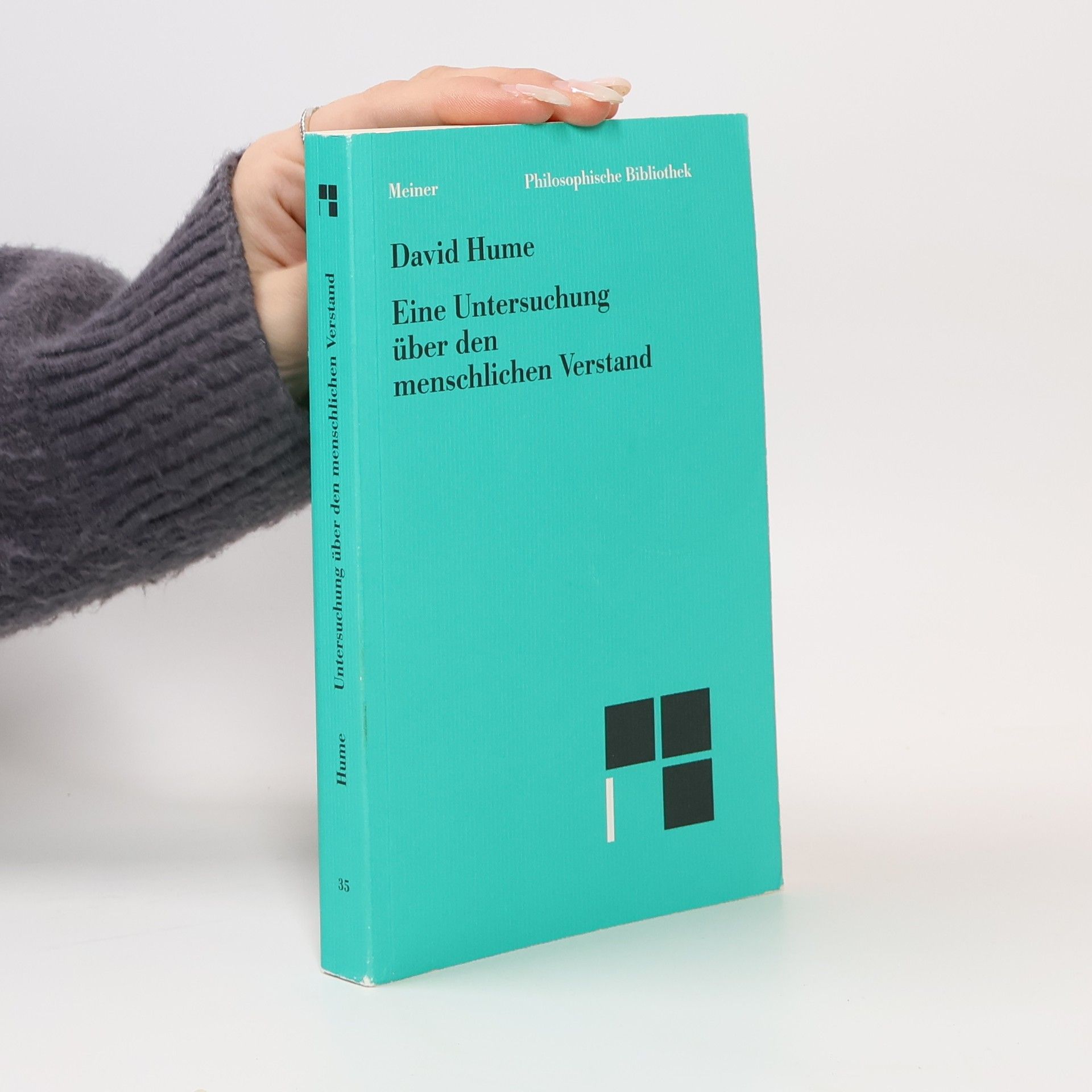 David Hume Philosophische Bibliothek - 35: Eine Untersuchung über den menschlichen Verstand