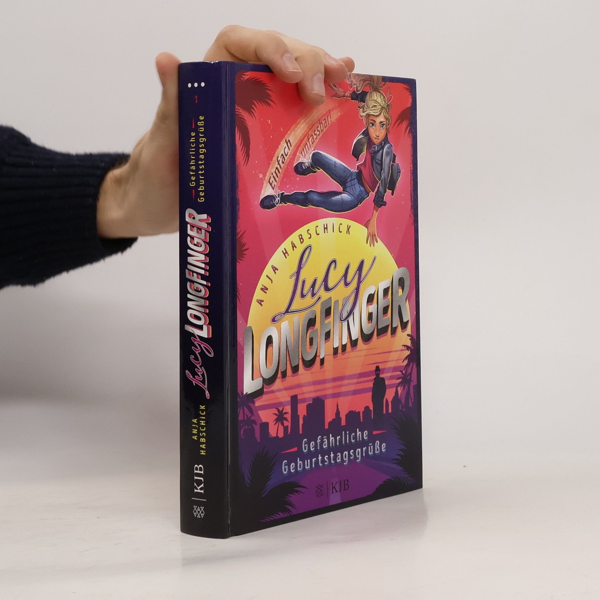 Anja Habschick Lucy Longfinger: Gefährliche Geburtstagsgrüße