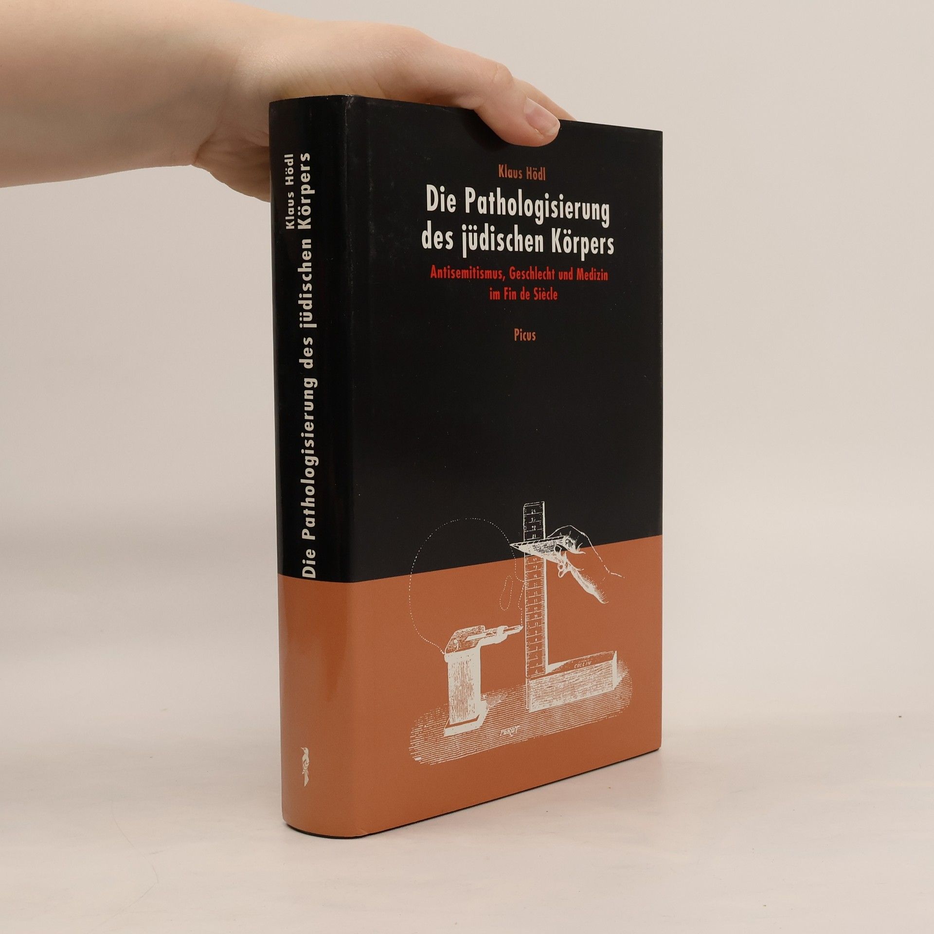 Klaus Hödl Die Pathologisierung des jüdischen Körpers
