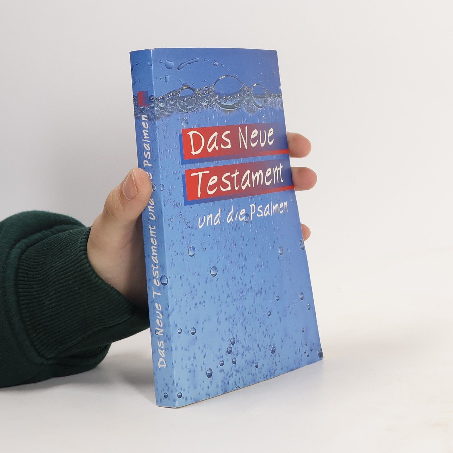 Various authors Das Neue Testament und die Psalmen