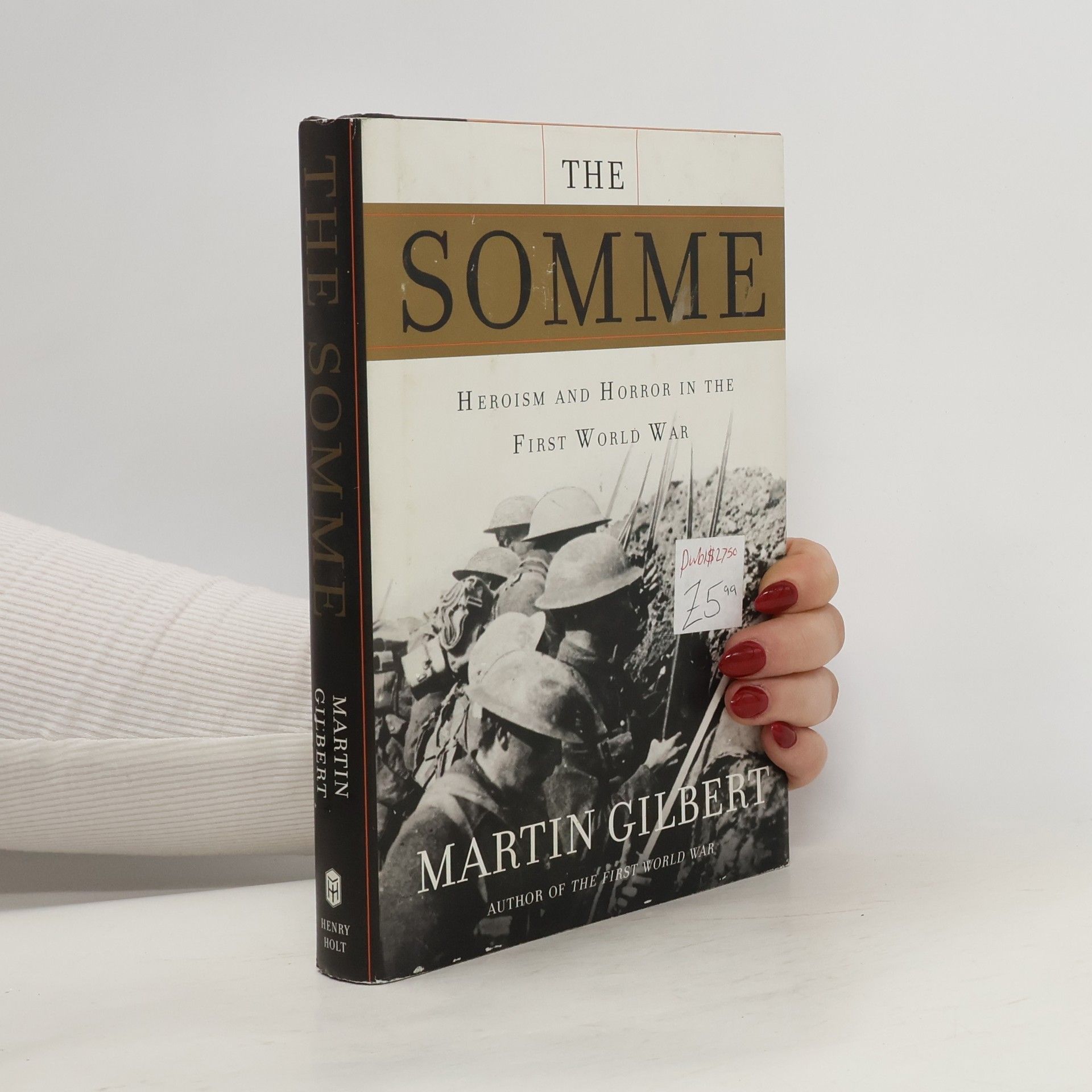 Martin Gilbert The Somme