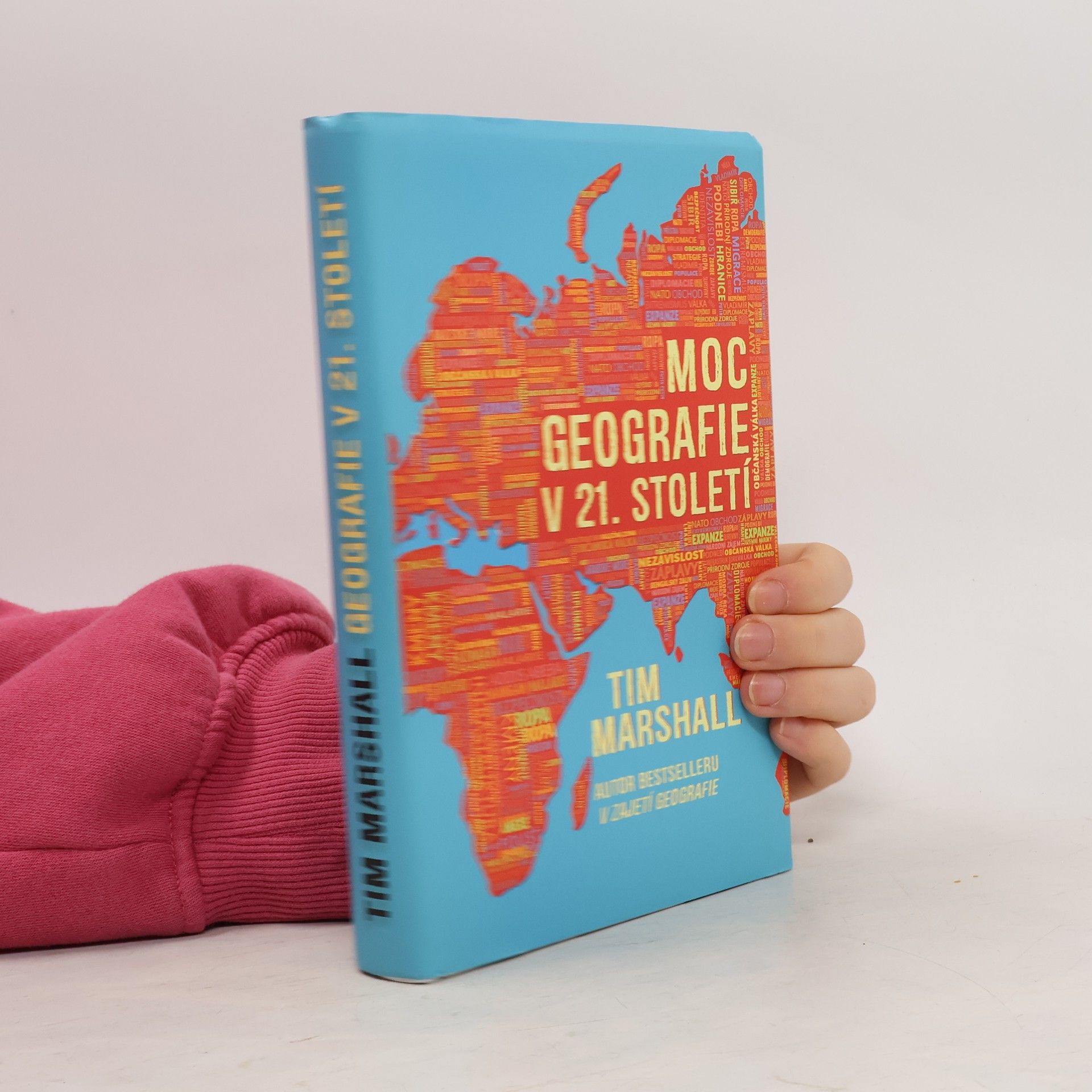 Tim Marshall Moc geografie v 21. století