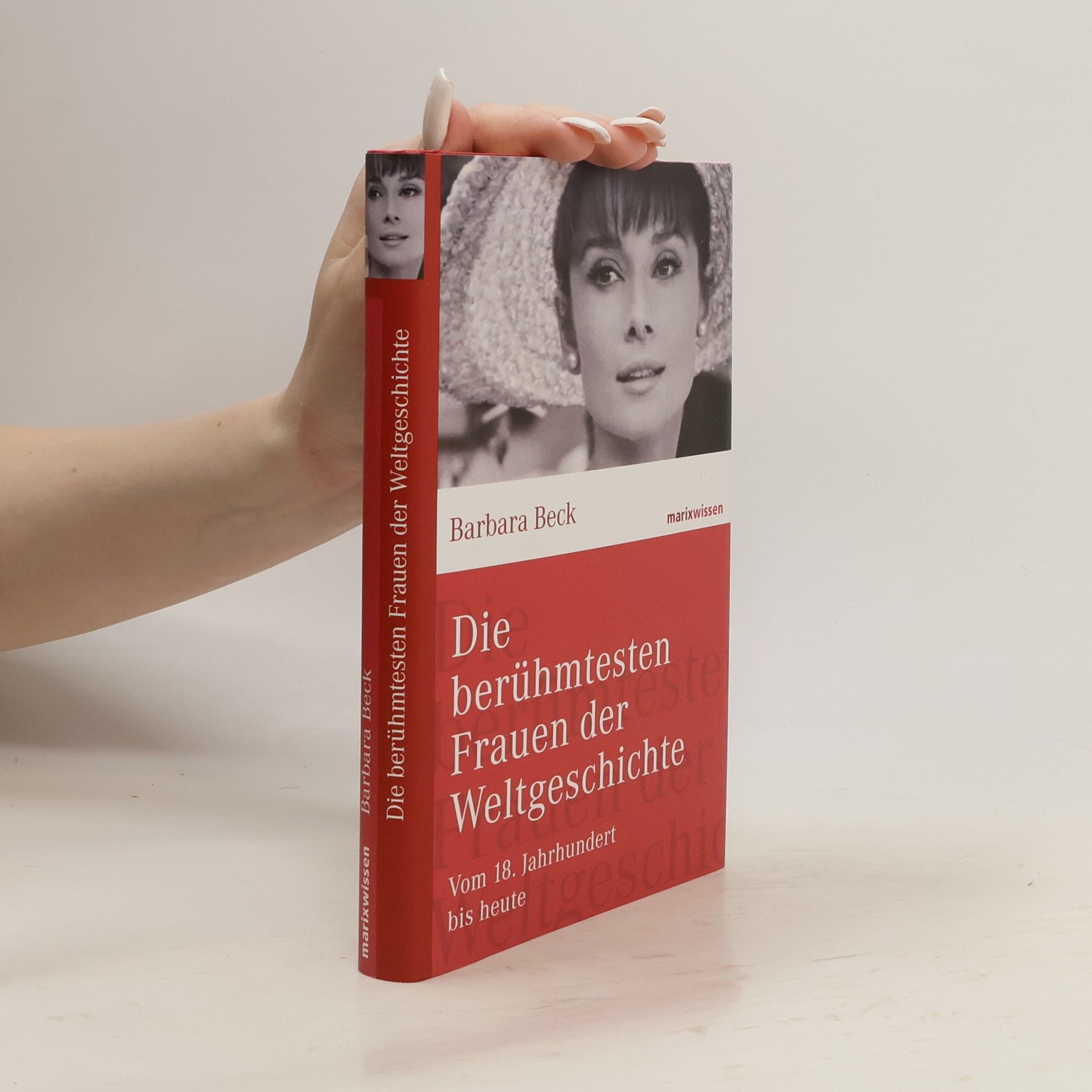 Barbara Beck Die berühmtesten Frauen der Weltgeschichte