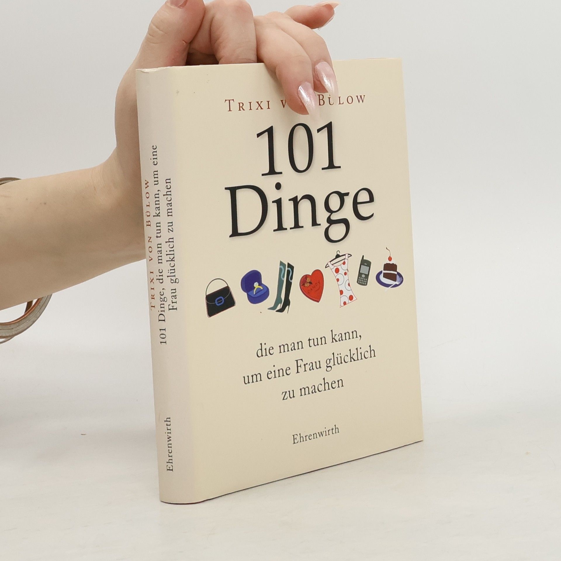 101 Dinge, die man tun kann, um eine Frau glücklich zu machen