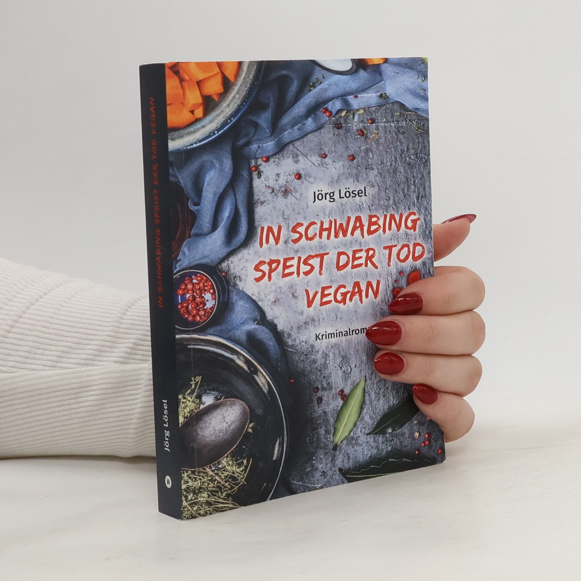 Jörg Lösel In Schwabing speist der Tod vegan