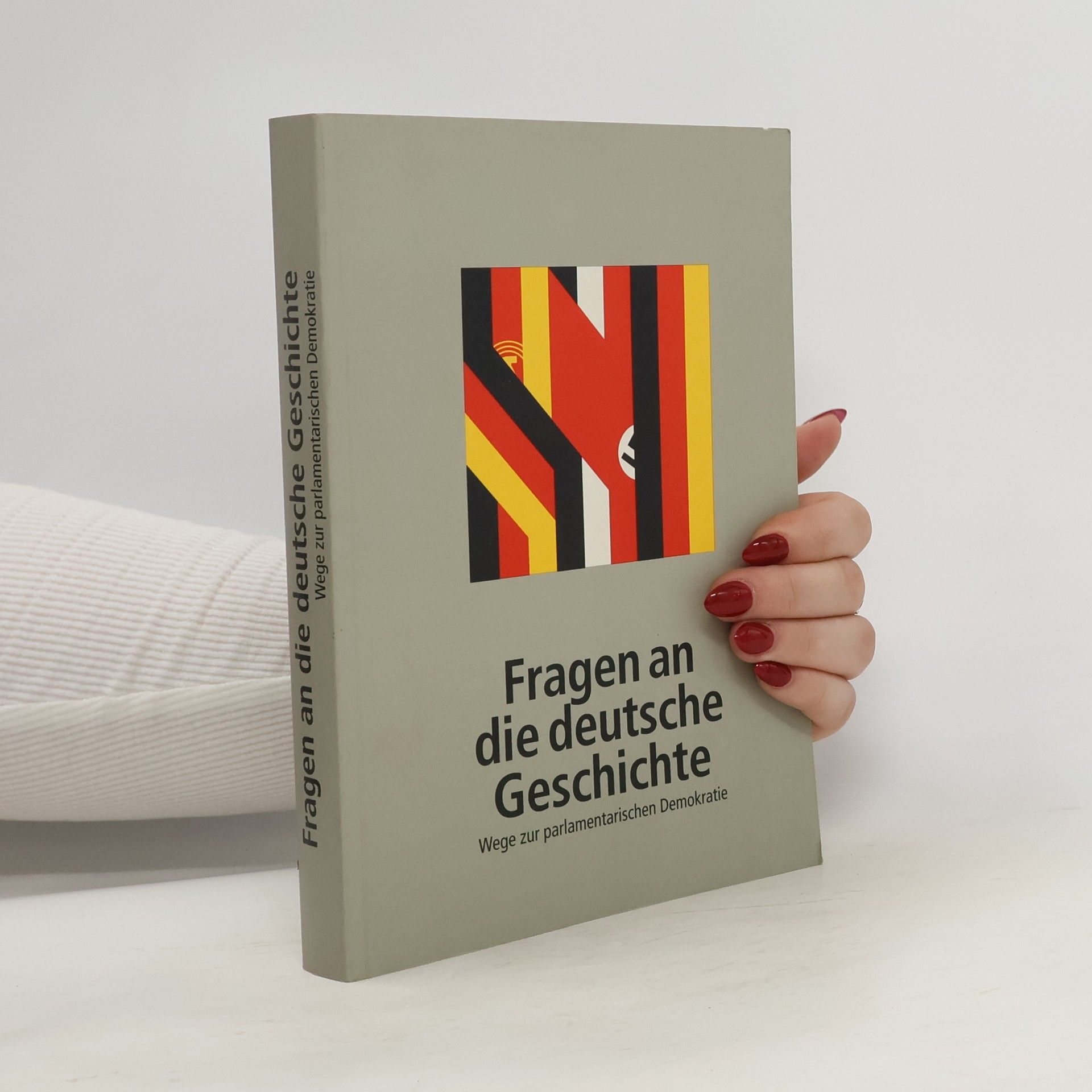 Autorenkollektiv Fragen an die deutsche Geschichte