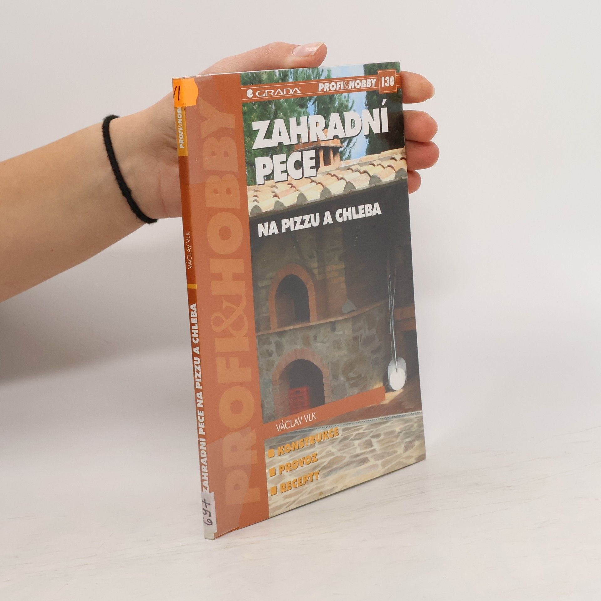 Václav Vlk Zahradní pece na pizzu a chleba