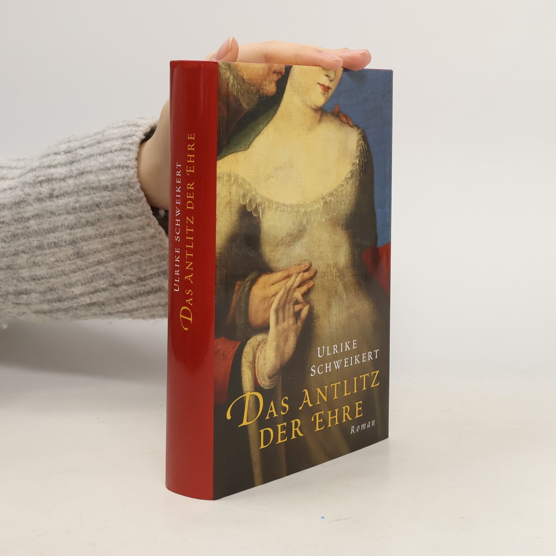 Ulrike Schweikert Das Antlitz der Ehre