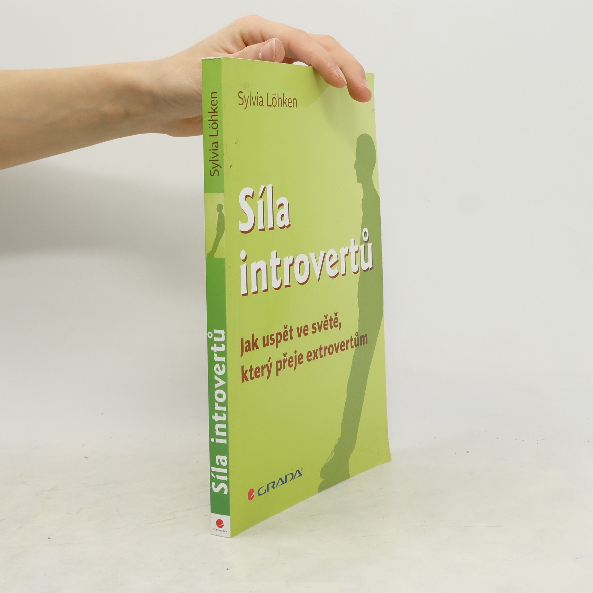 Síla introvertů. Jak uspět ve světě, který přeje extrovertům