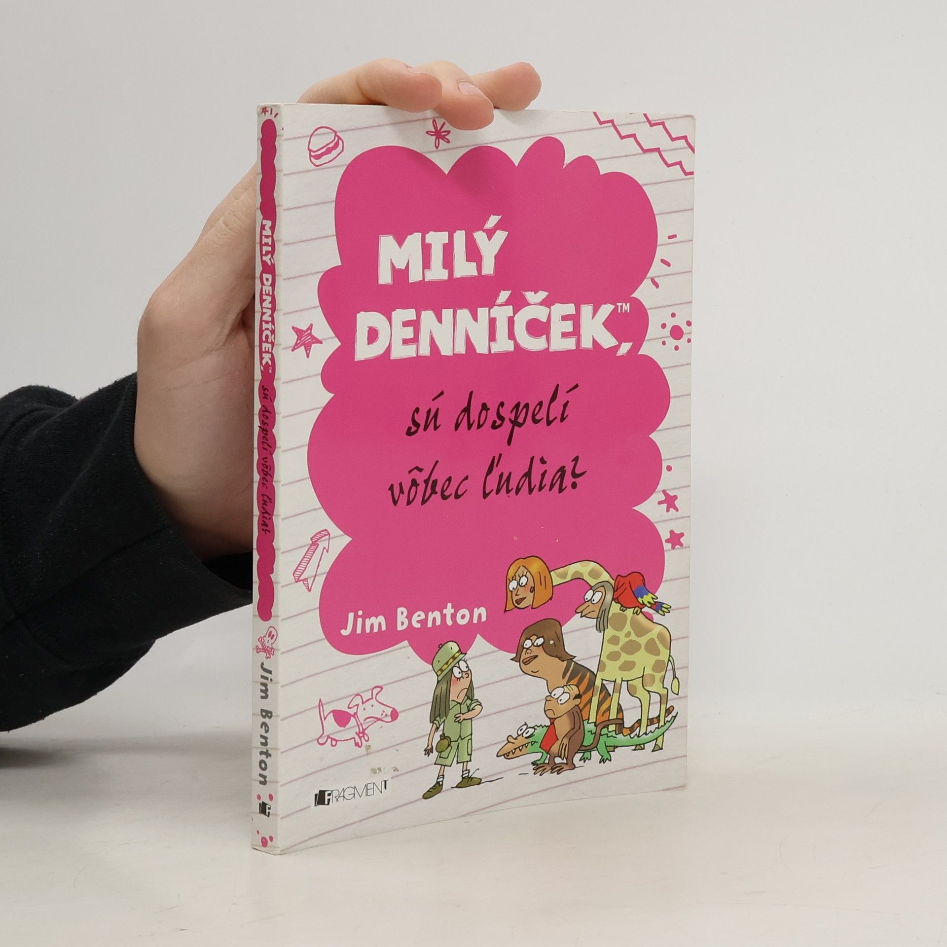 Jim Benton Milý denníček, sú dospelí vôbec ľudia?