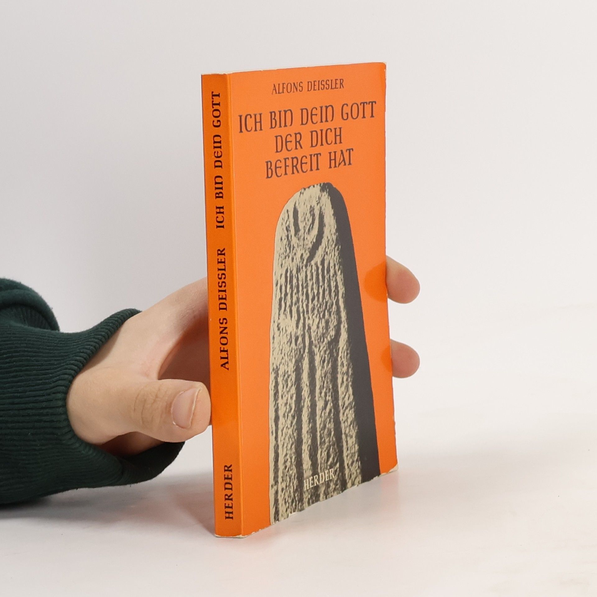 Alfons Deissler Ich bin dein Gott, der dich befreit hat