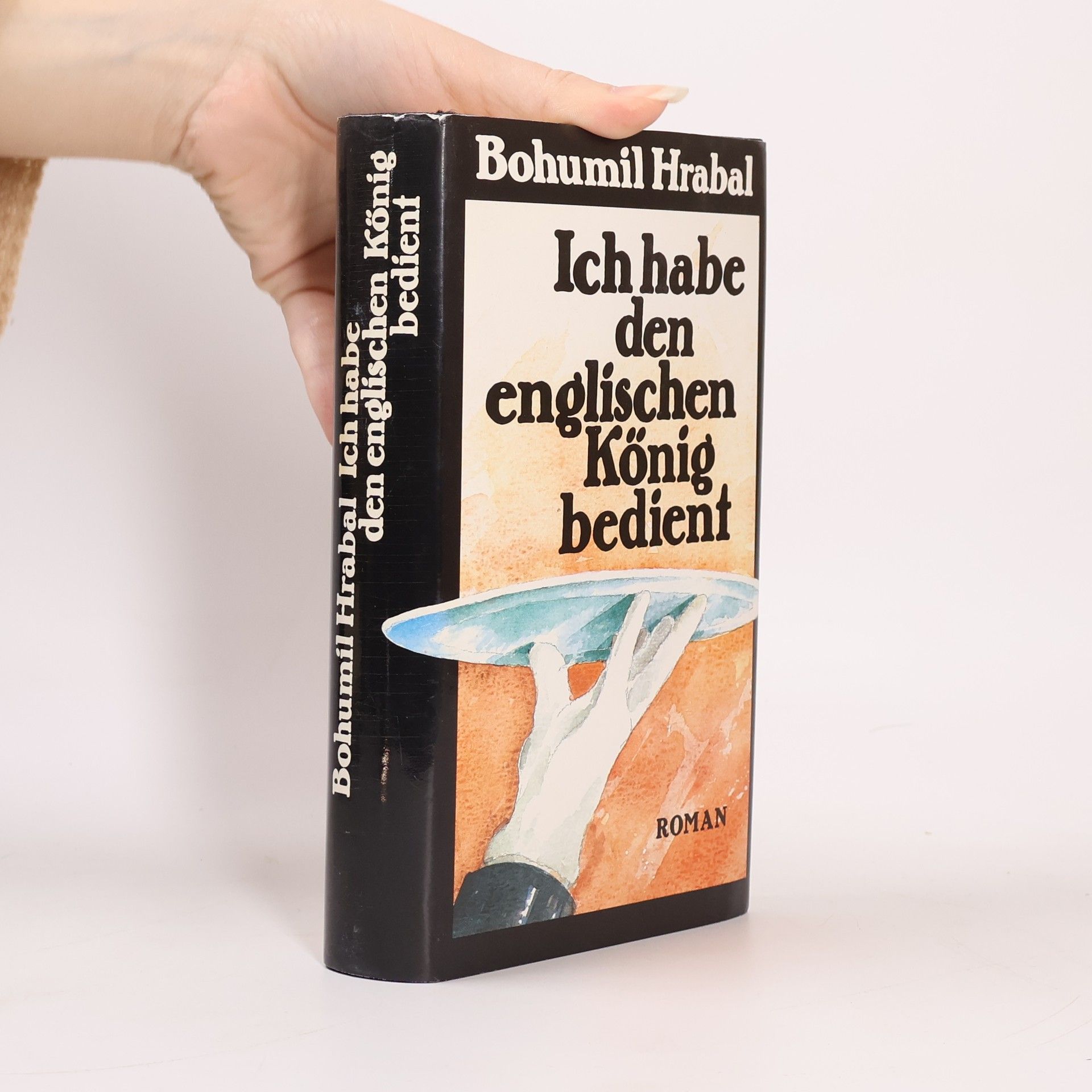 Bohumil Hrabal Ich habe den englischen König bedient