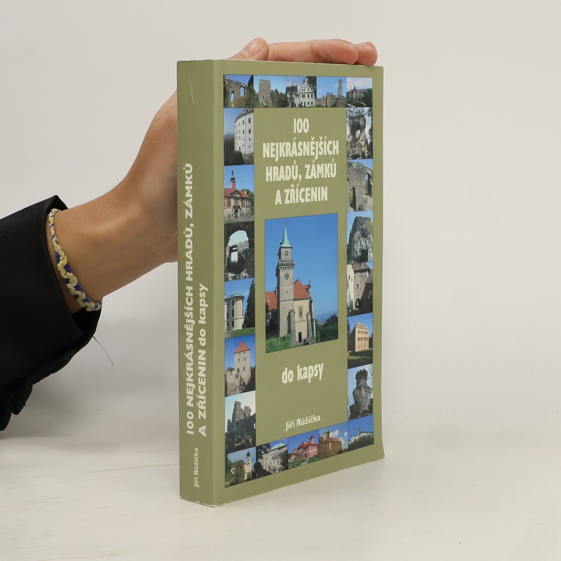 Jiří Růžička 100 nejkrásnějších hradů, zámků a zřícenin: Do kapsy