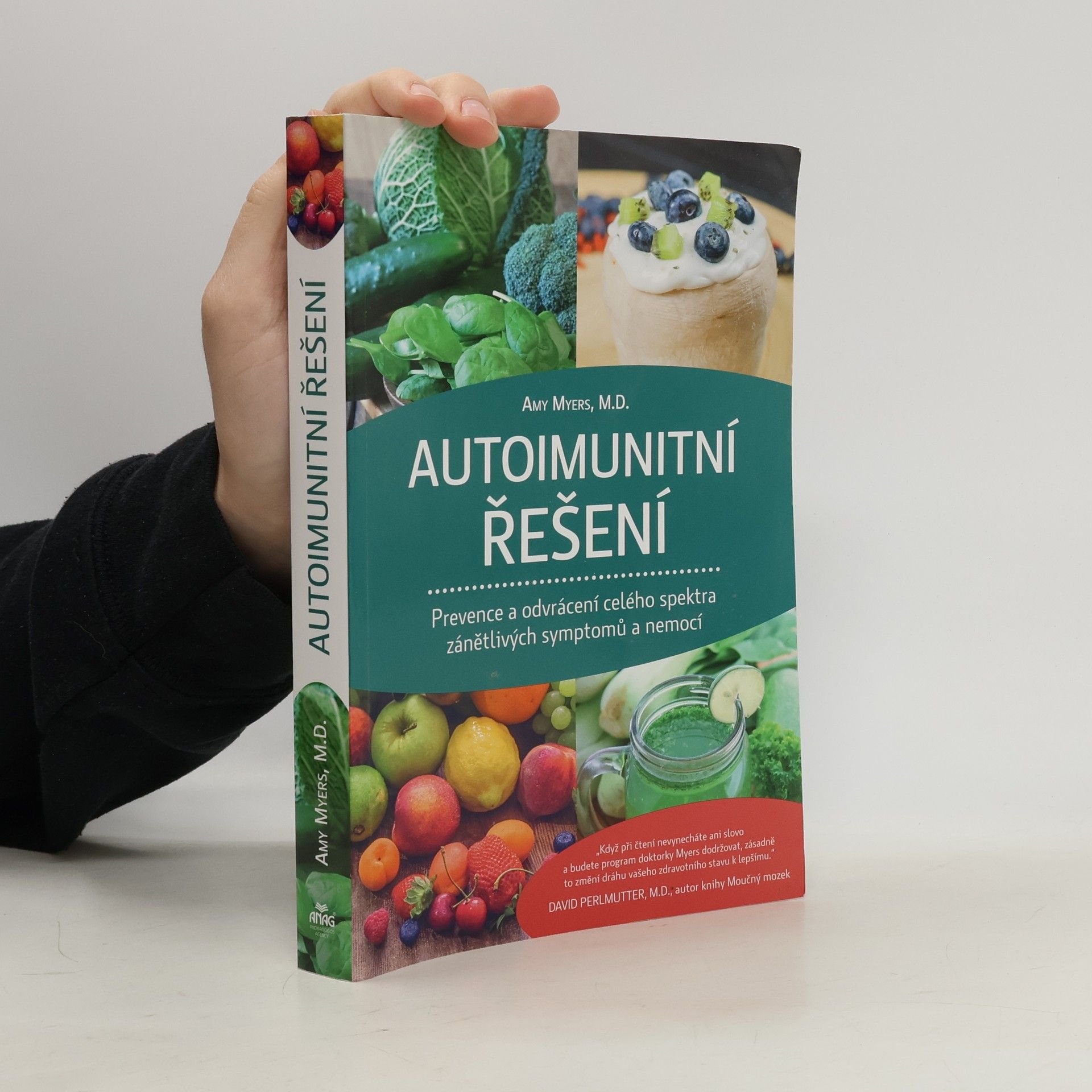 Amy Myers Autoimunitní řešení : prevence a odvrácení celého spektra zánětlivých symptomů a nemocí