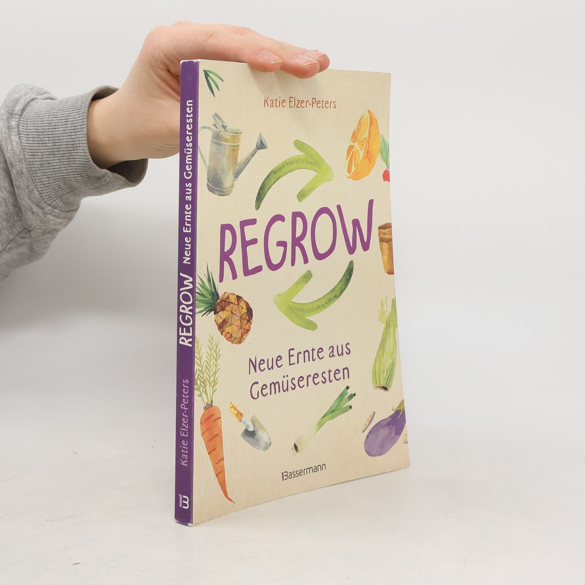 Katie Elzer-Peters Regrow - neue Ernte aus Gemüseresten