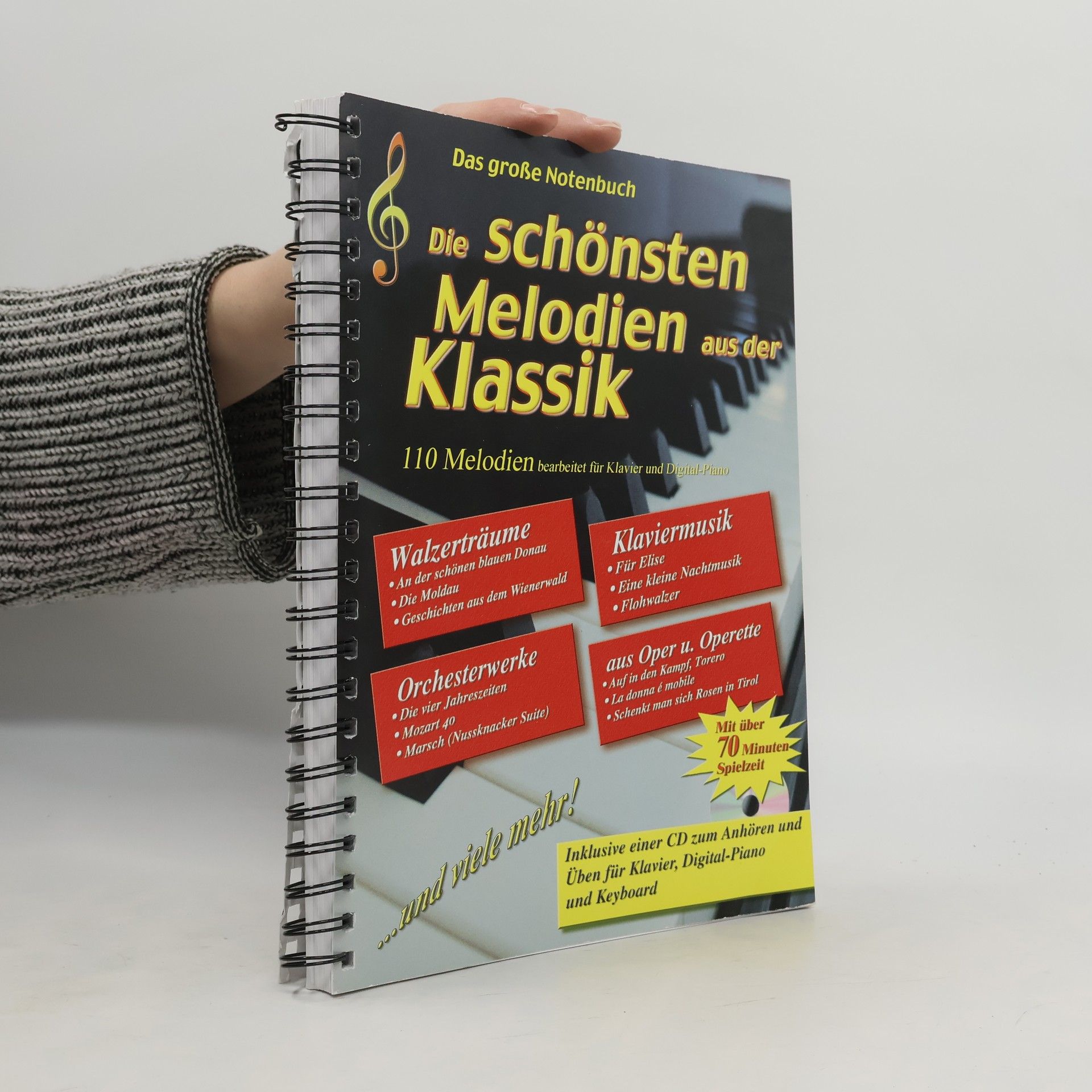 Autorenkollektiv Die schönsten Melodien aus der Klassik: 110 Melodien bearbeitet für Klavier und Digital-Piano