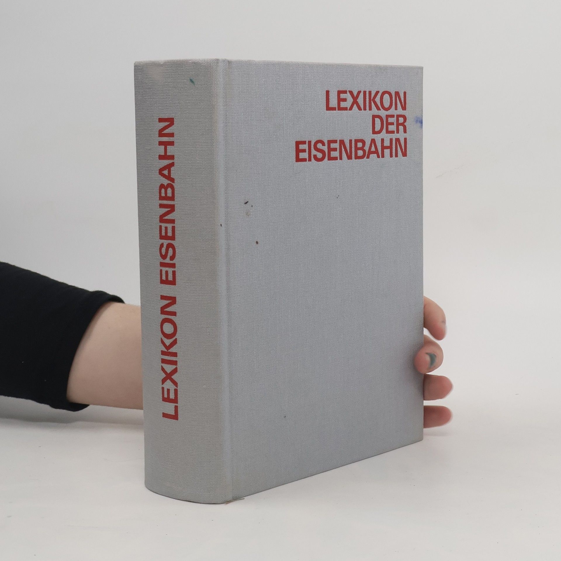 Kolektiv autorů Lexikon der Eisenbahn