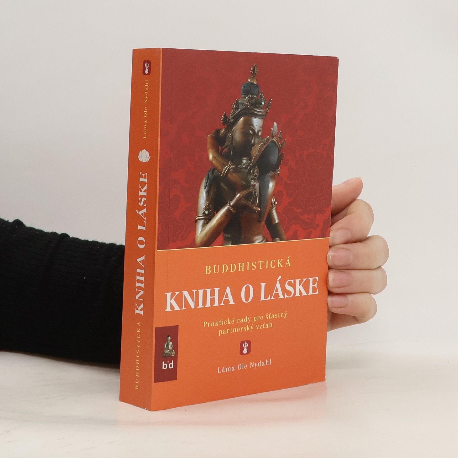 Lama Ole Nydahl Buddhistická kniha o láske: Praktické rady pre šťastný partnerský vzťah