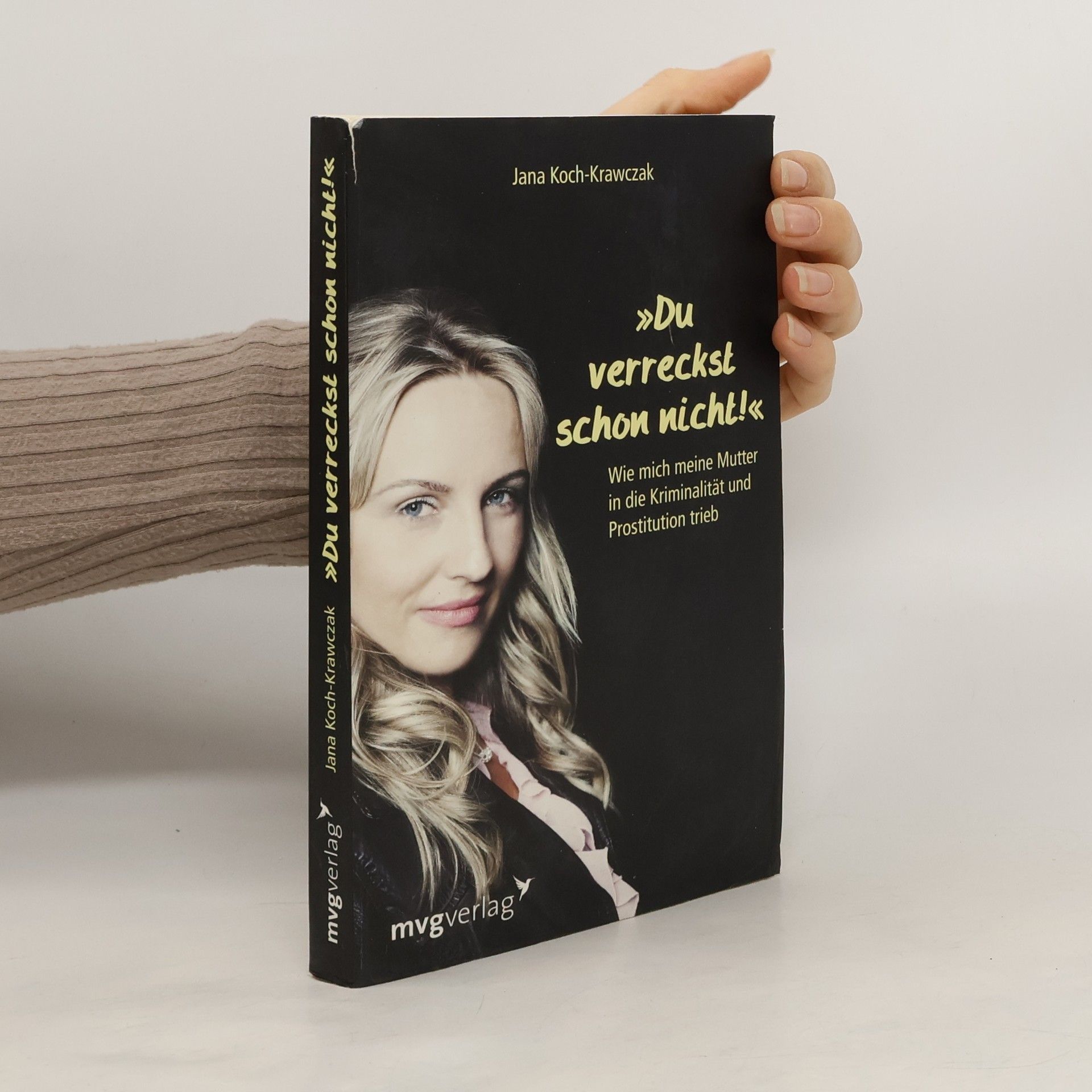 "Du verreckst schon nicht!"