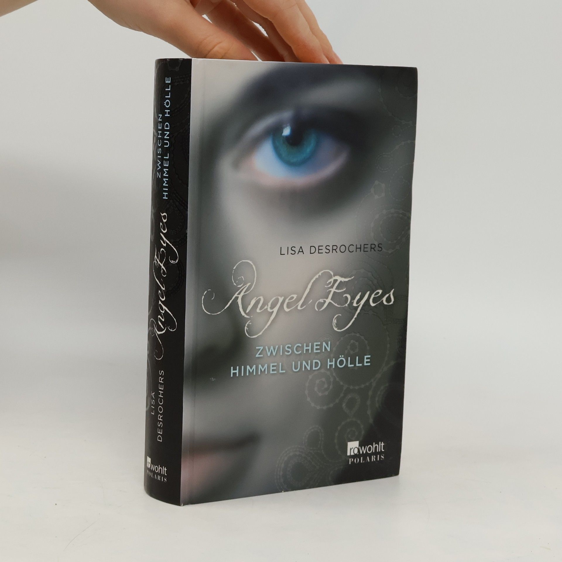 Lisa Desrochers Angel Eyes. Zwischen Himmel und Hölle.