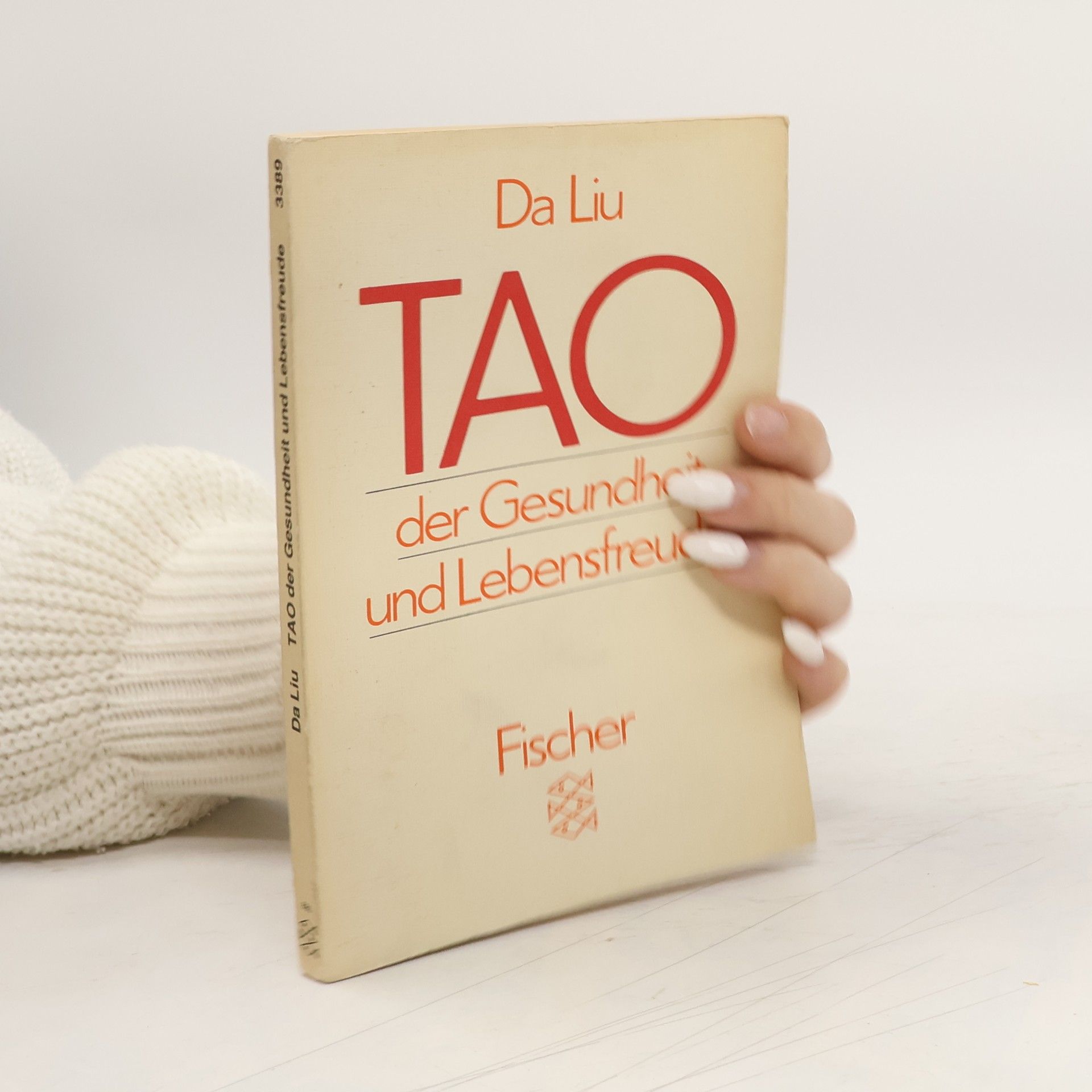 Liu. Da Tao der Gesundheit und Lebensfreude