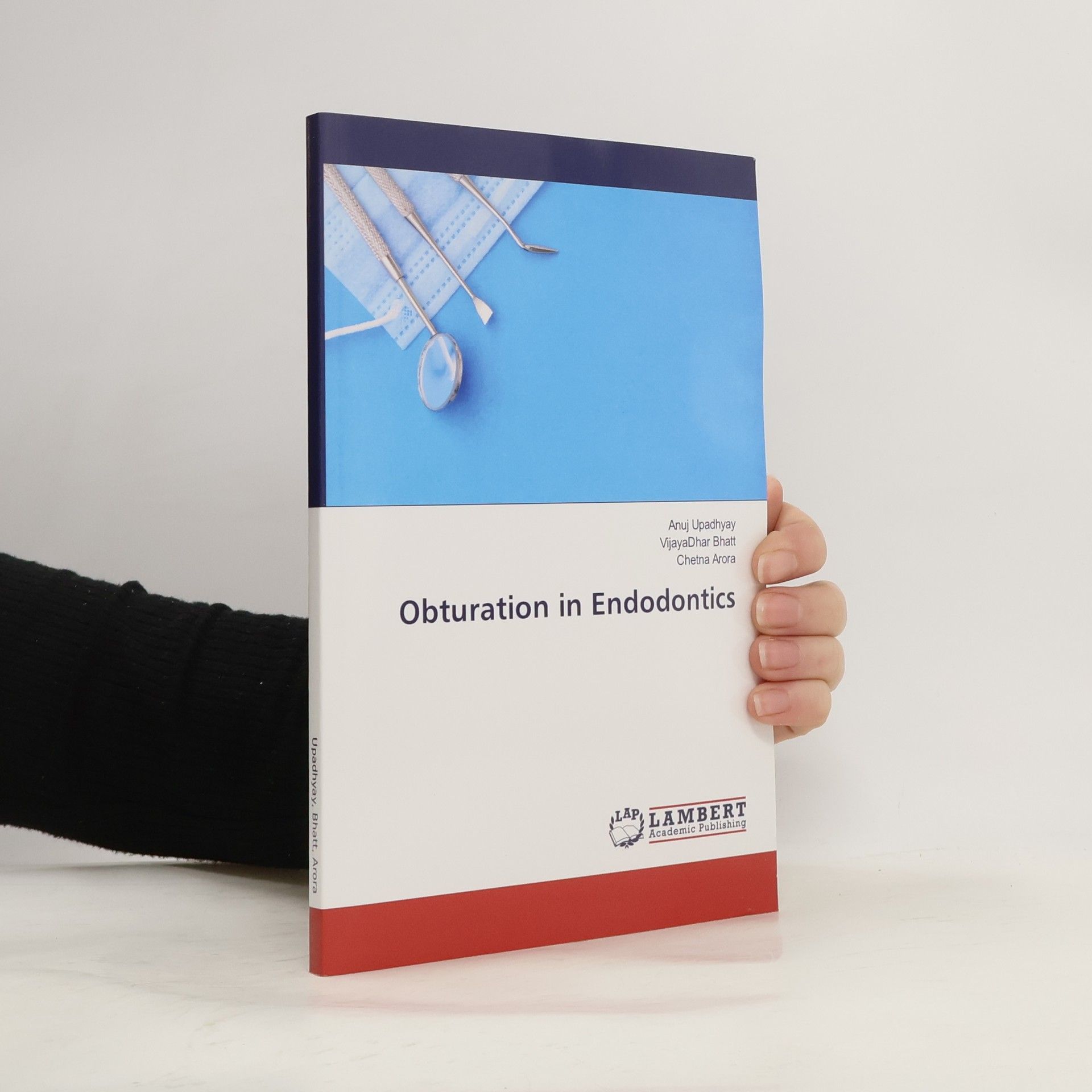 Anuj Upadhyay Obturation in Endodontics