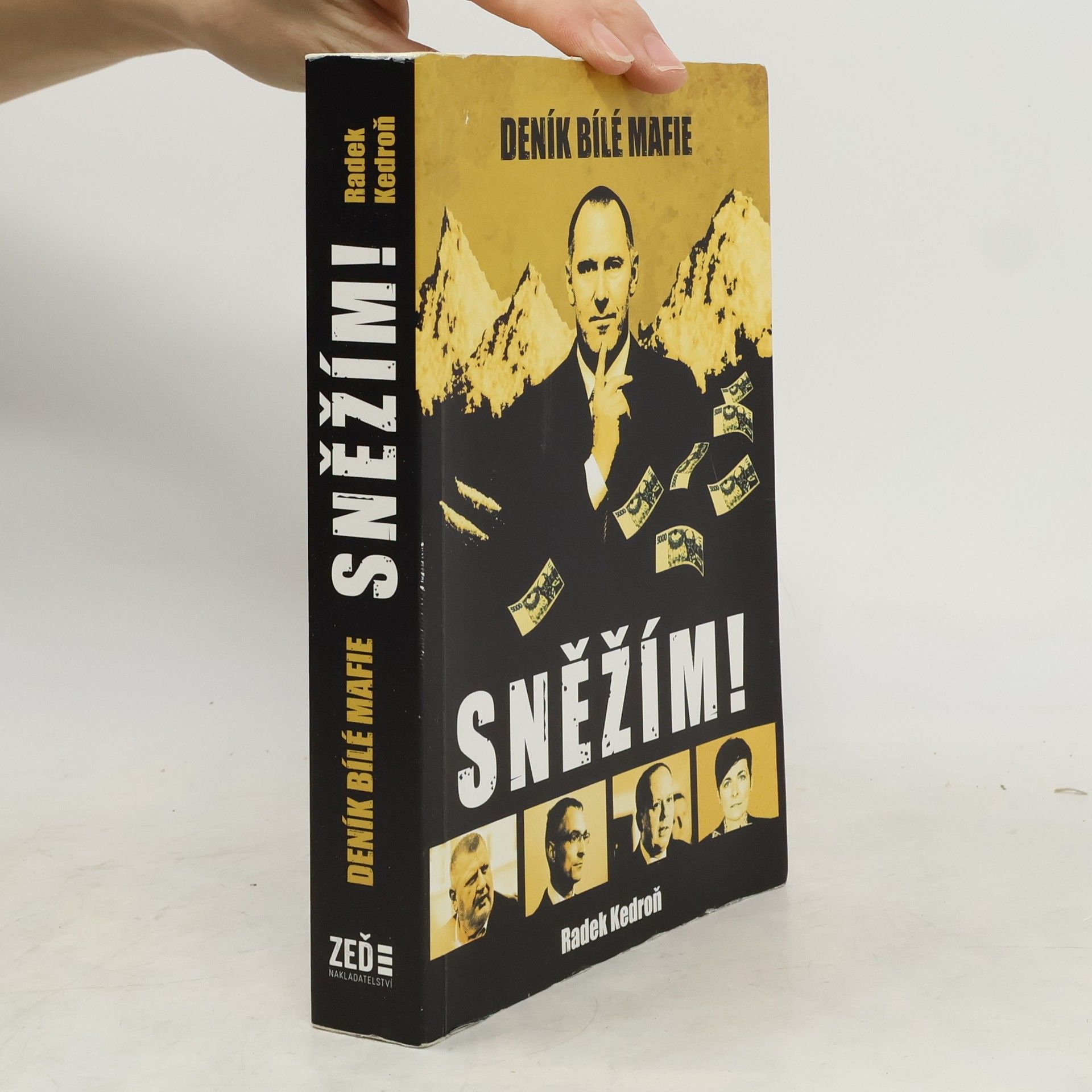 Radek Kedroň Sněžím! Deník bílé mafie