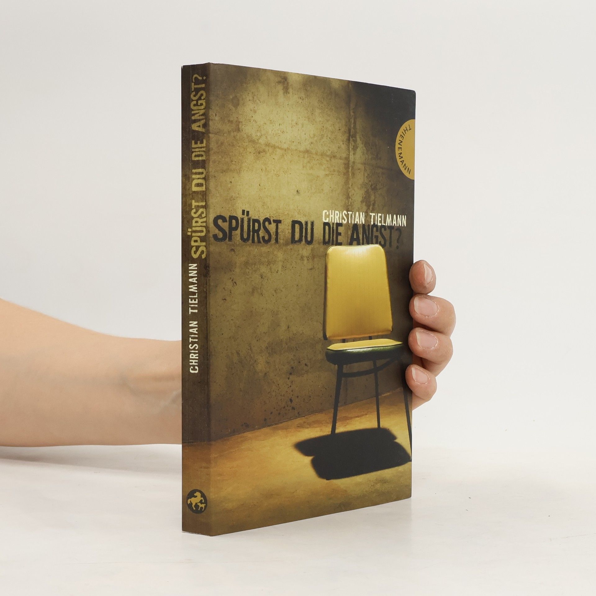 Christian Tielmann Spürst du die Angst?