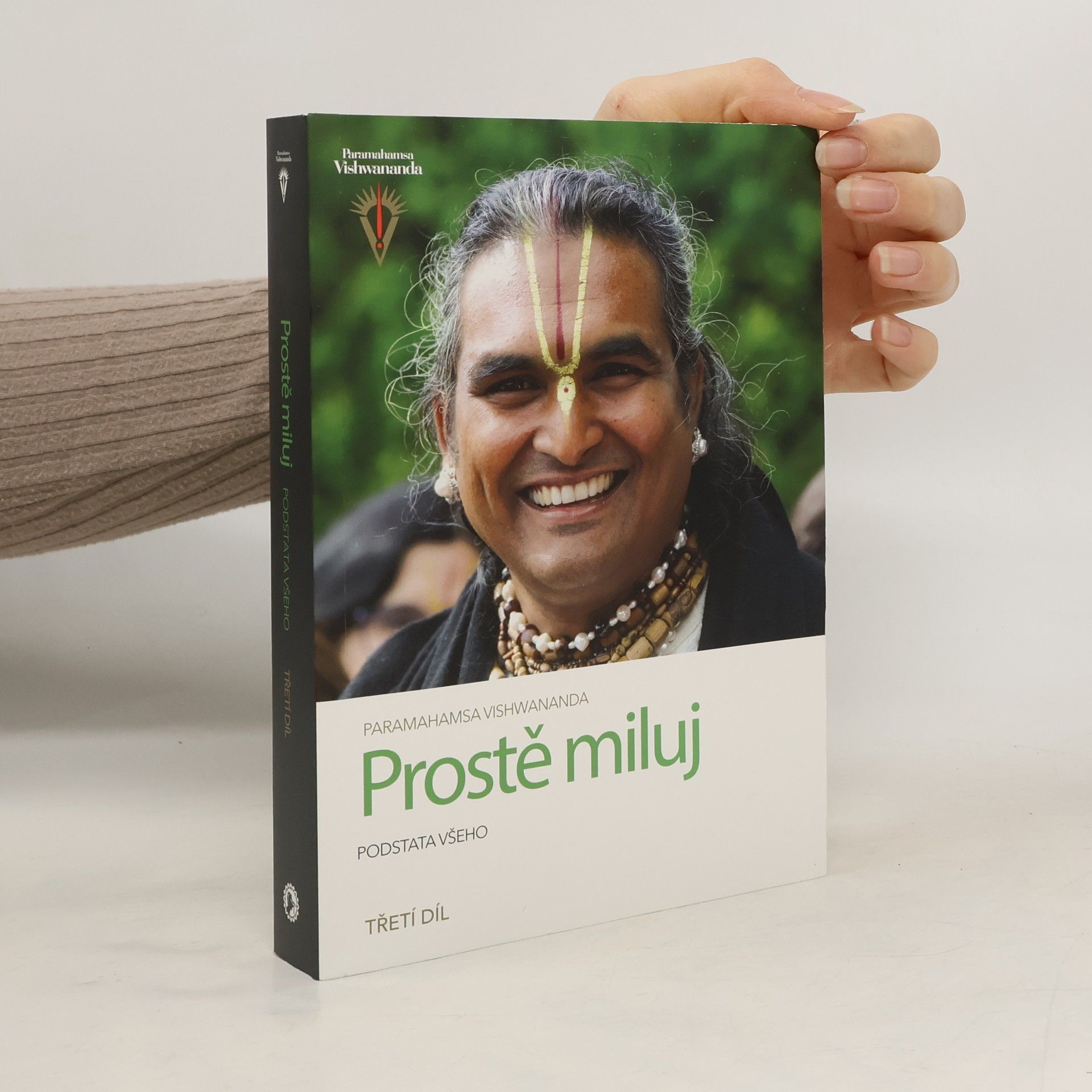 Paramahamsa Vishwananda Prostě miluj. Podstata všeho. 3. díl