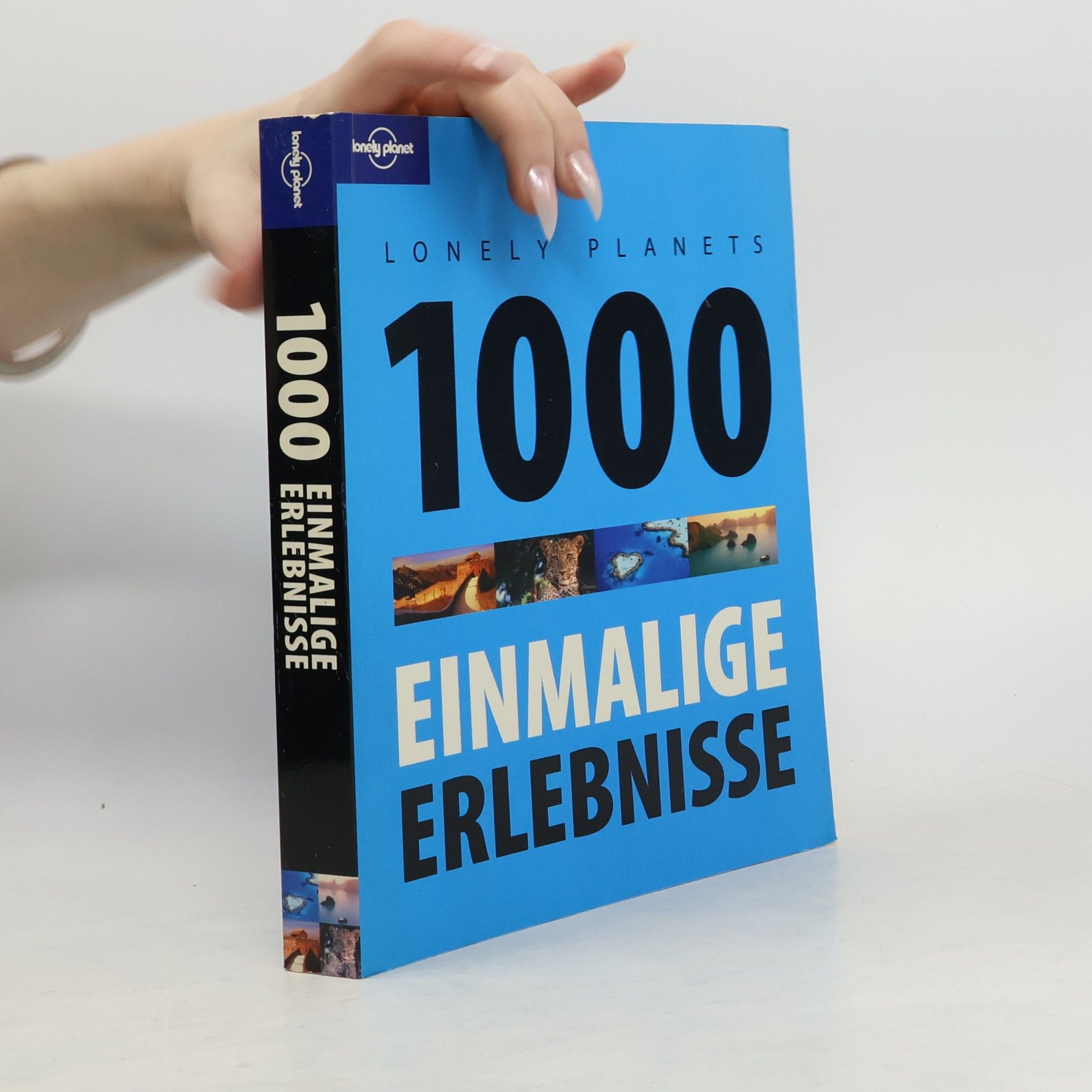 Chris Rennie Lonely Planet Reisebildband 1000 einmalige Erlebnisse
