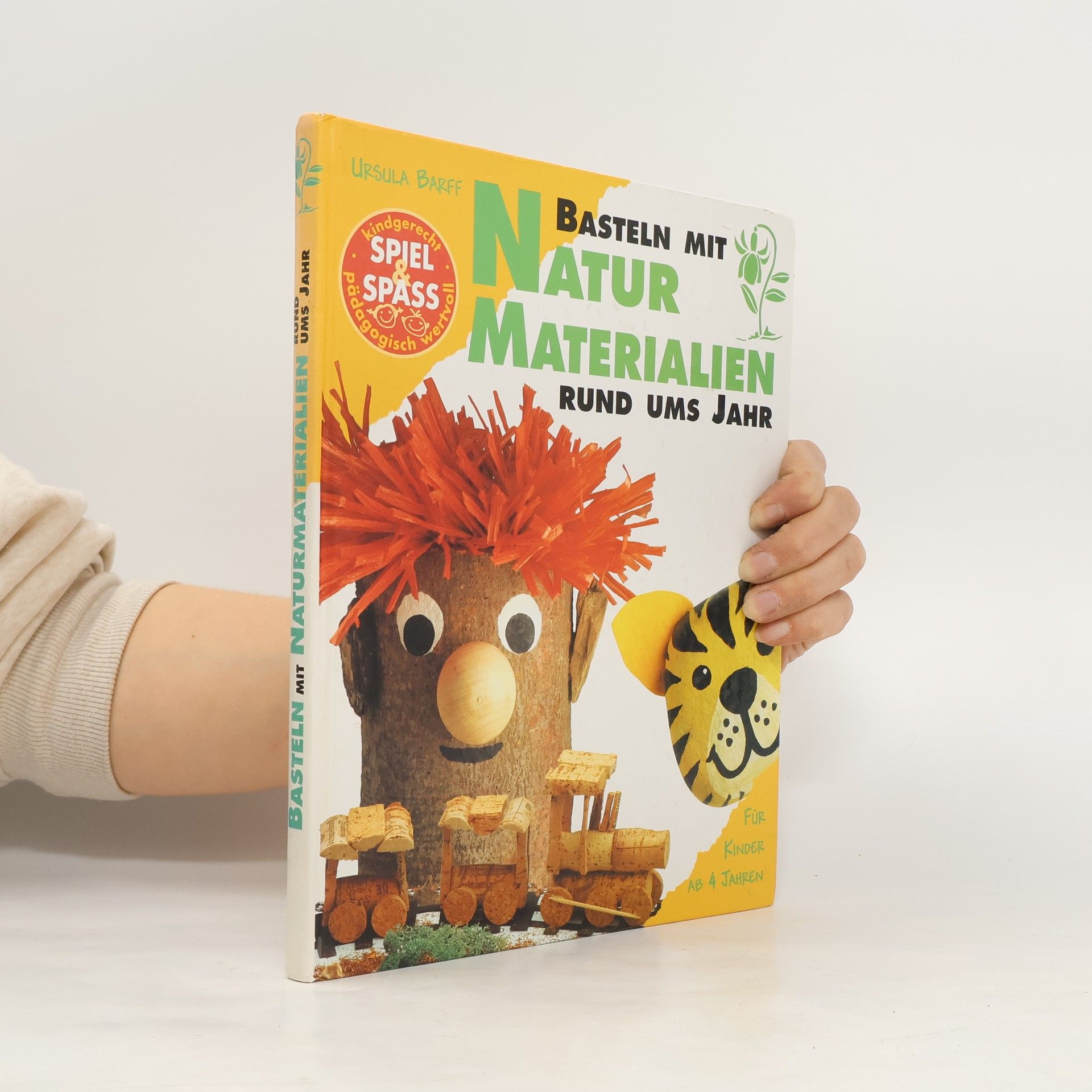 Ursula Barff Basteln mit Naturmaterialien. Rund ums Jahr