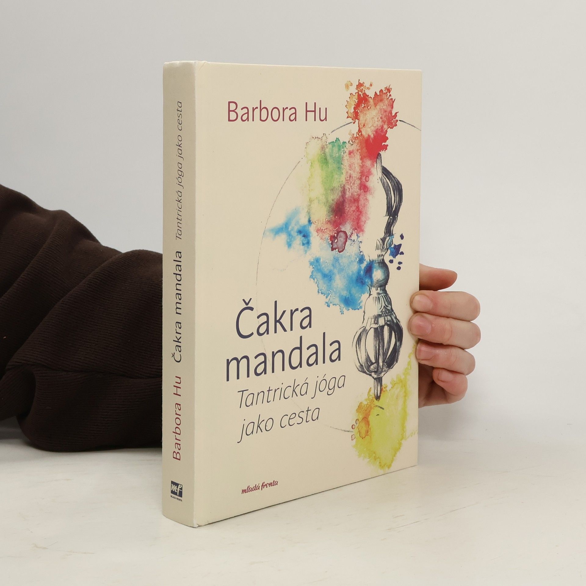 Barbora Hu Čakra mandala: Tantrická jóga jako cesta