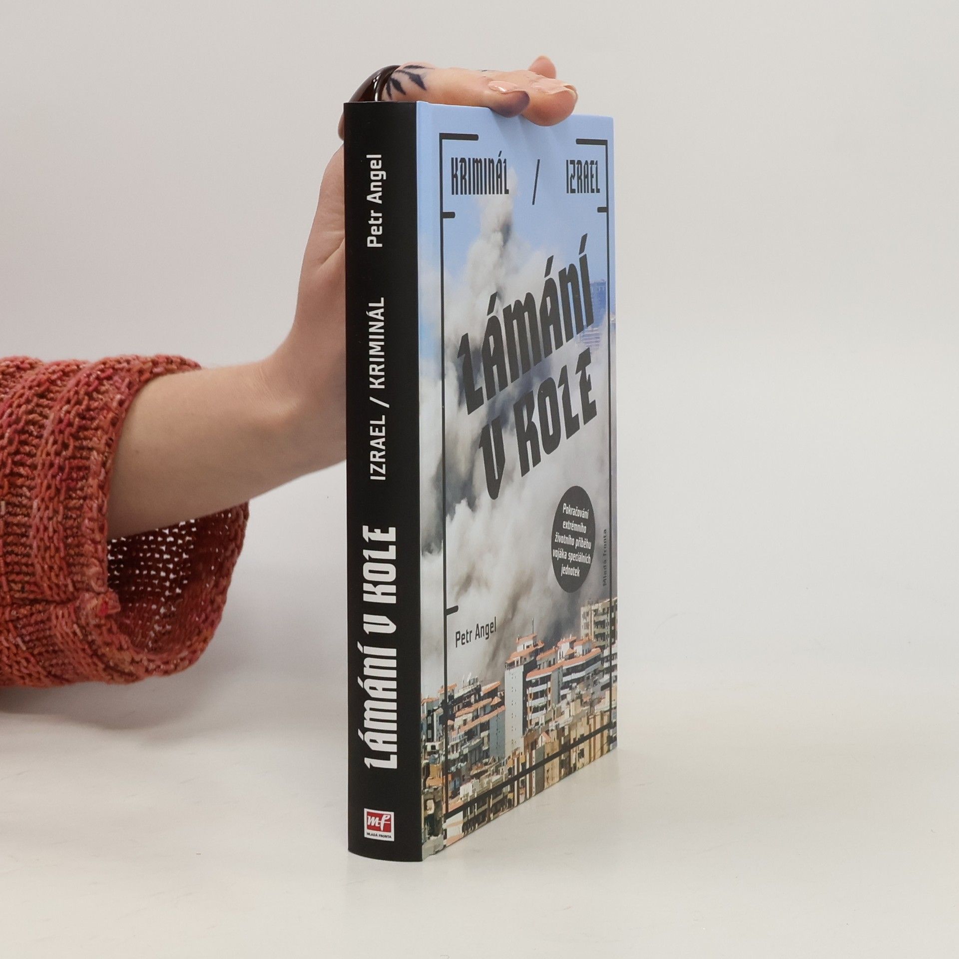 Lámání v kole. Kriminál. Izrael.