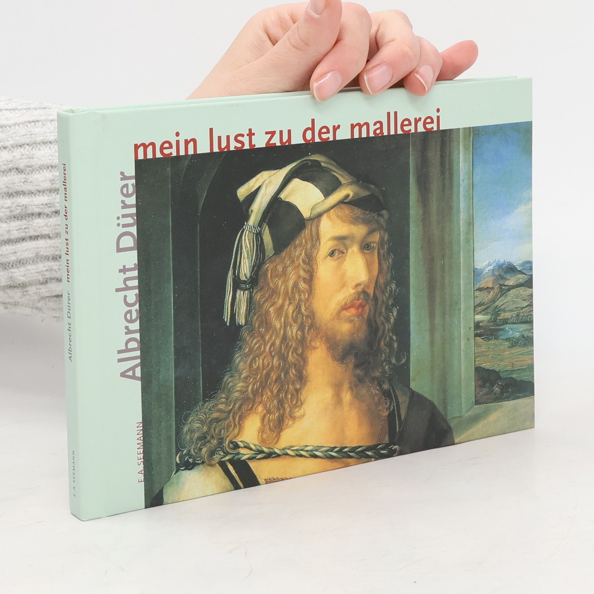 Albrecht Dürer Mein Lust zu der Mallerei