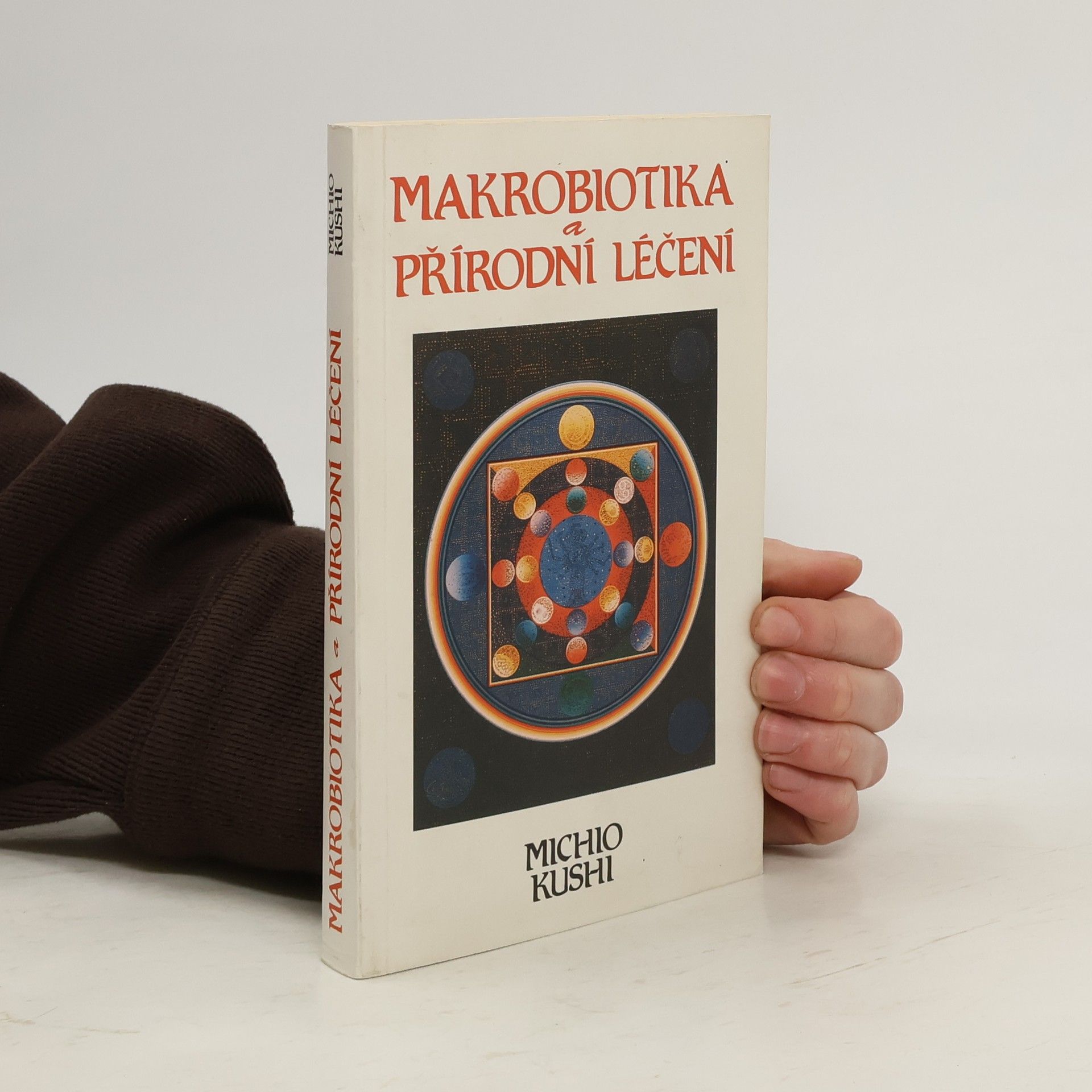 Makrobiotika a přírodní léčení