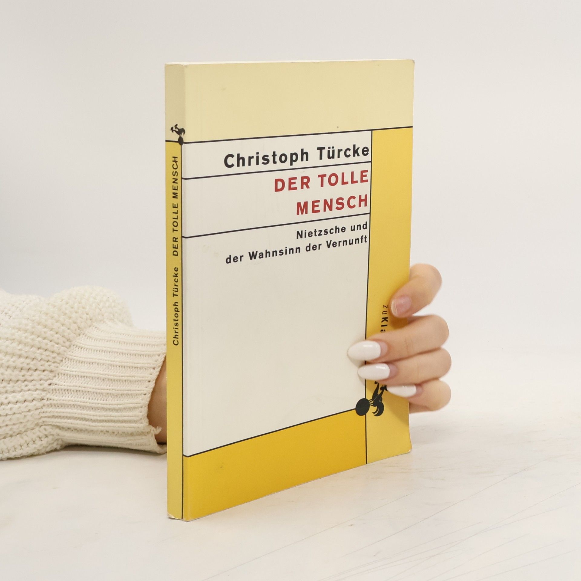 Christoph Türcke Der tolle Mensch