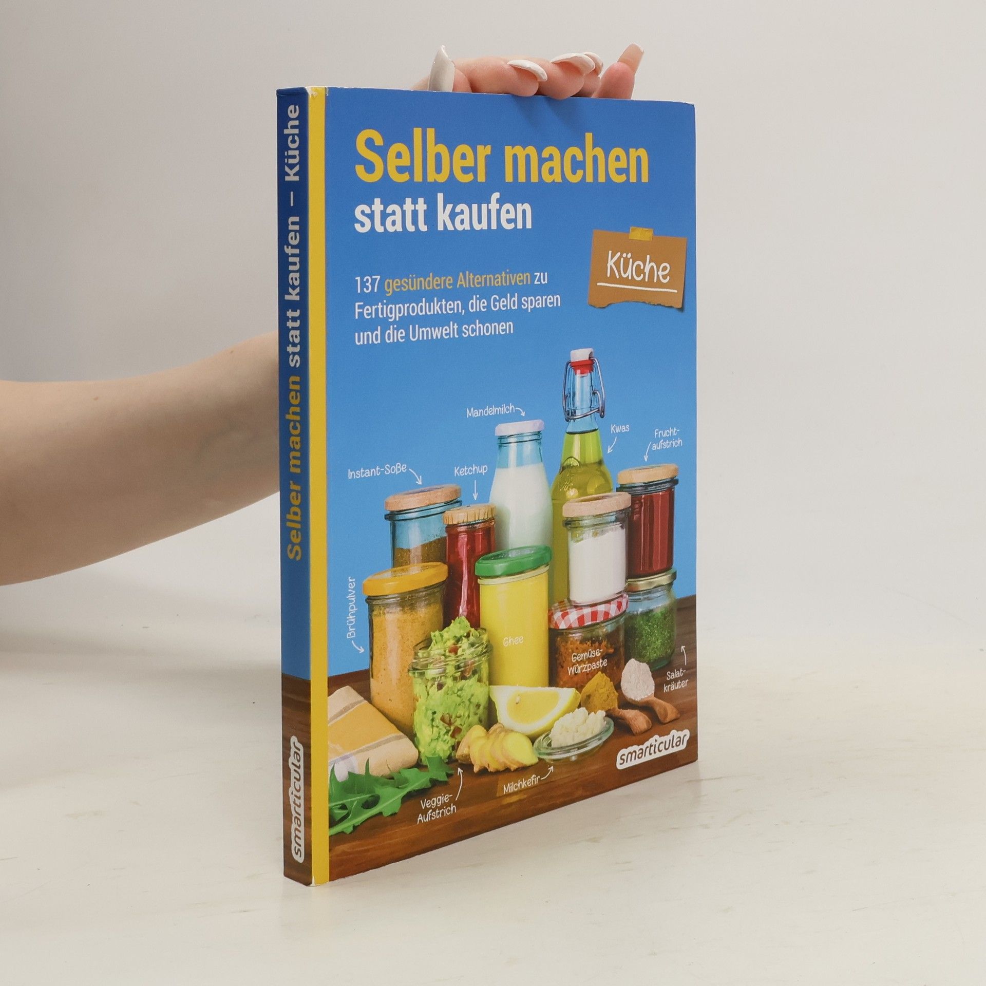 Autorenkollektiv Selber machen statt kaufen - Küche