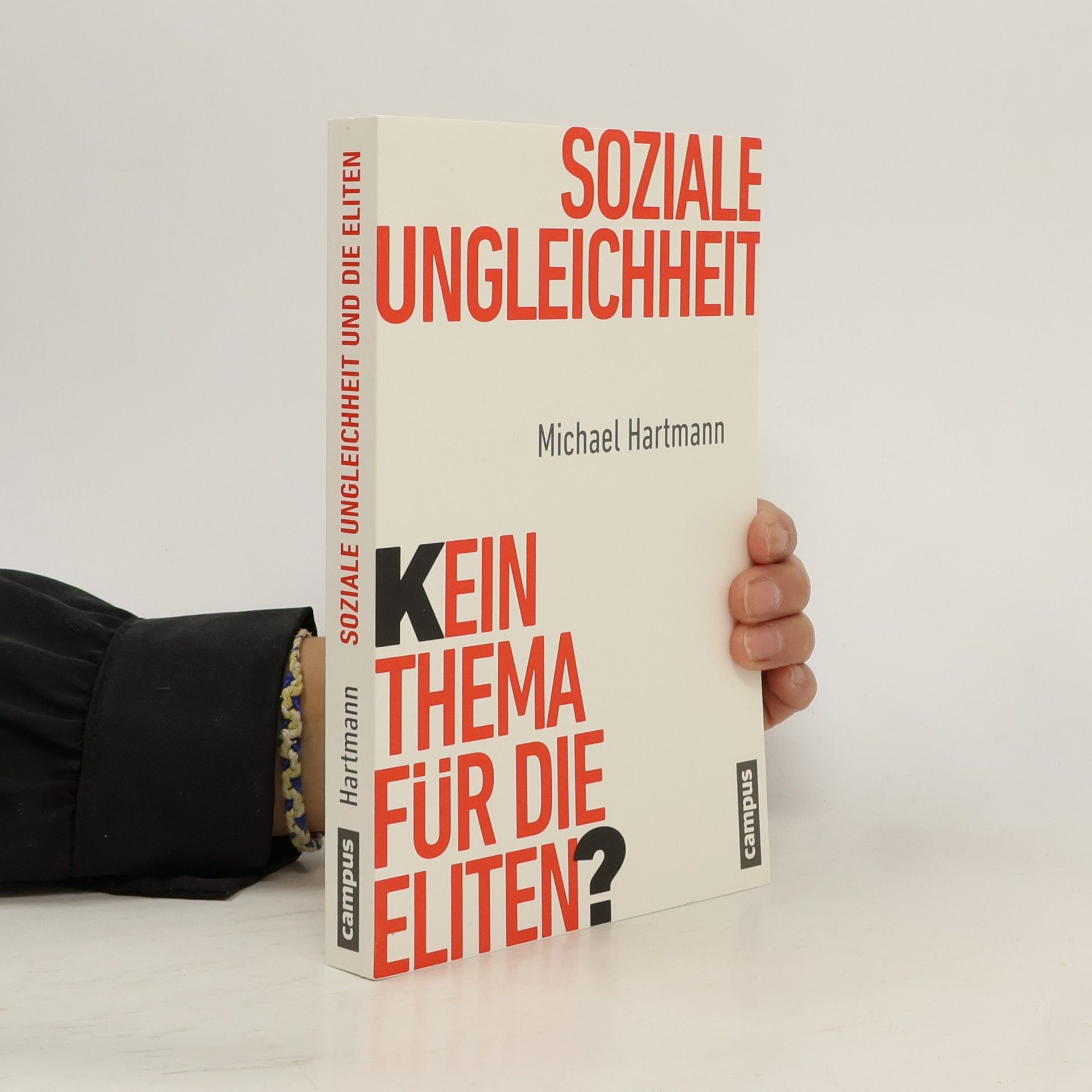 Michael Hartmann Soziale Ungleichheit - Kein Thema für die Eliten?