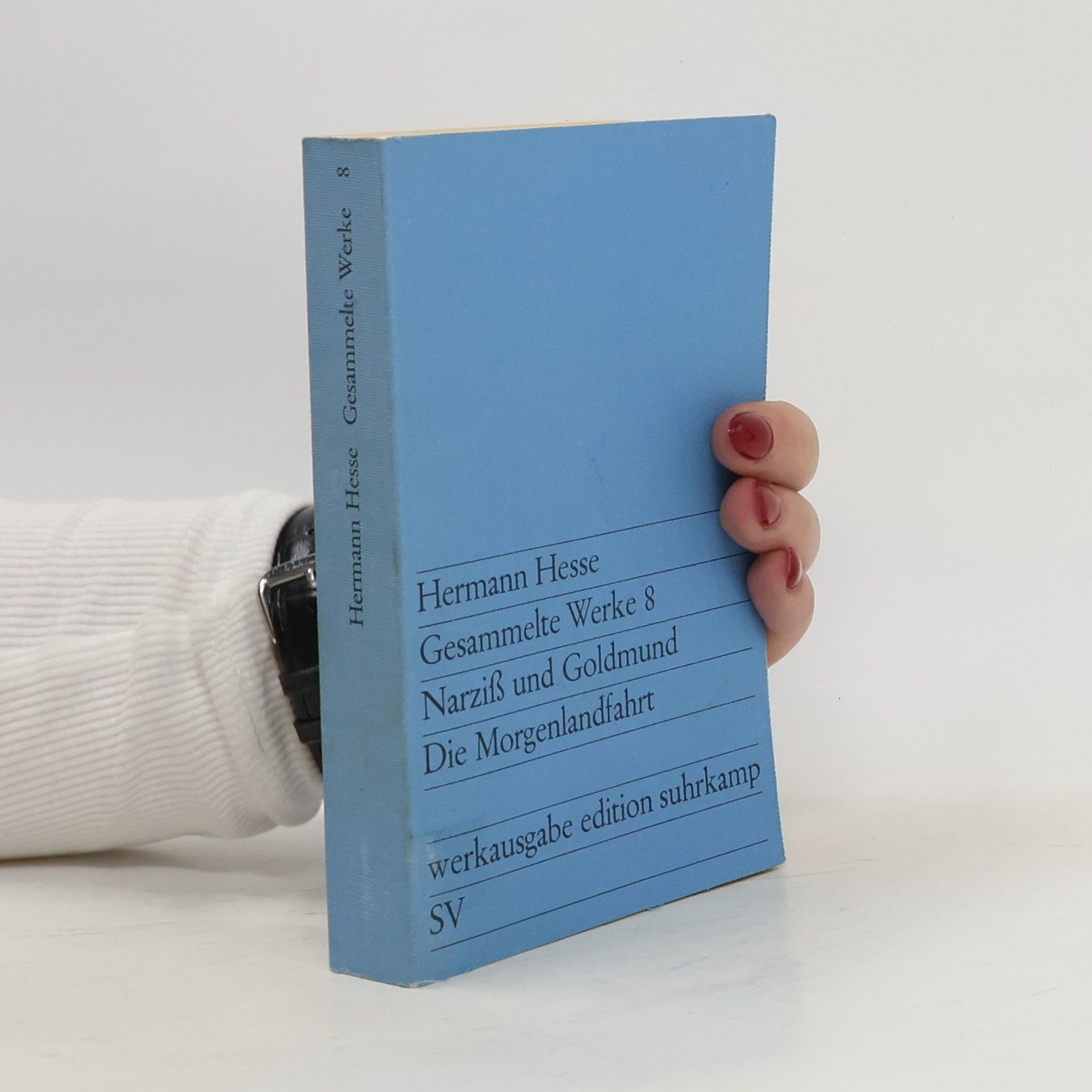 Hermann Hesse Gesammelte Werke 8. Narziß und Goldmund. Die Morgenlandfahrt