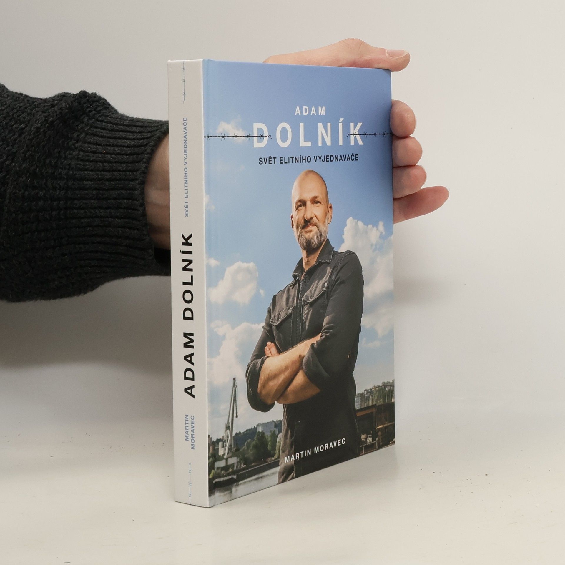 Martin Moravec Adam Dolník. Svět elitního vyjednavače