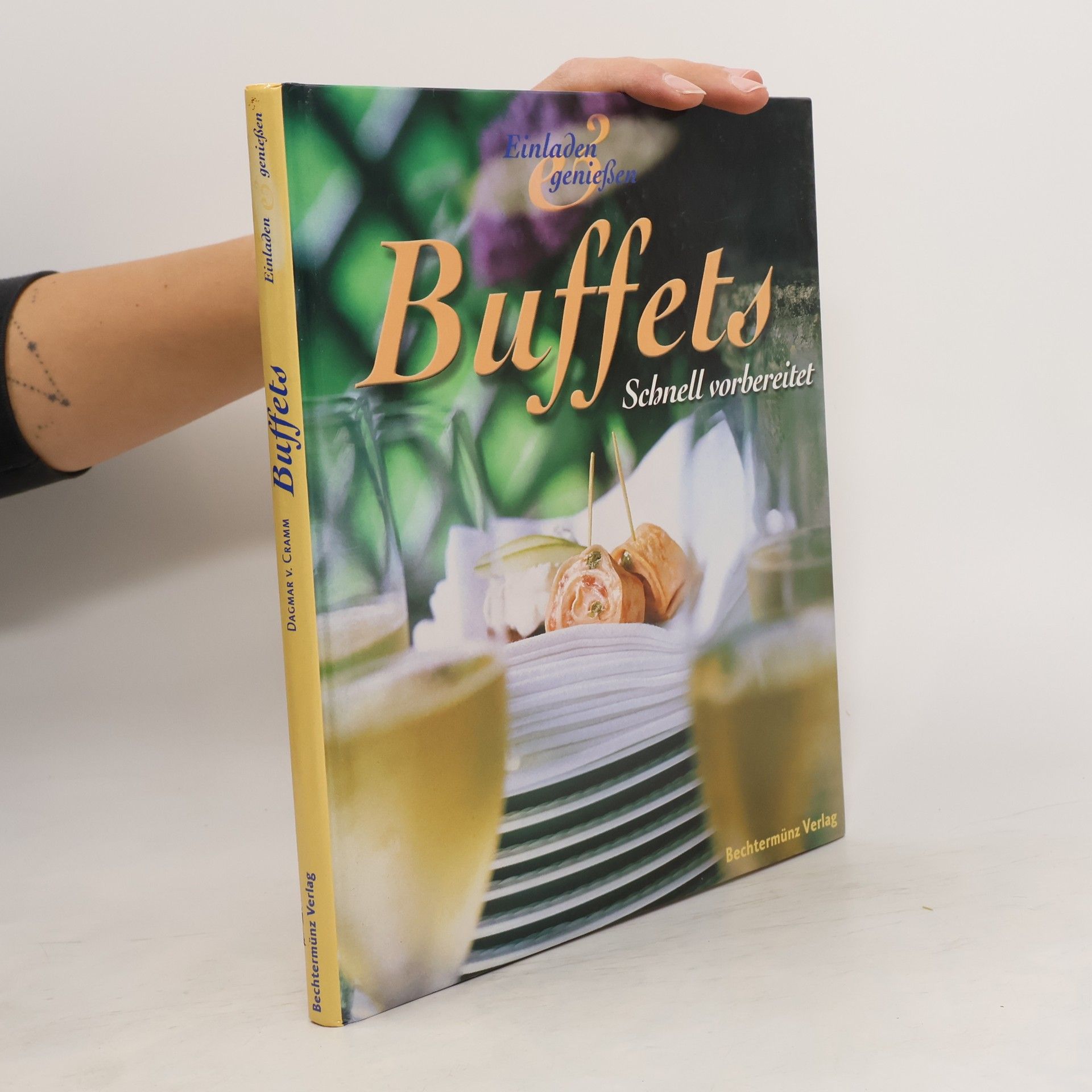 Dagmar von Cramm Buffets. Schnell vorbereitet